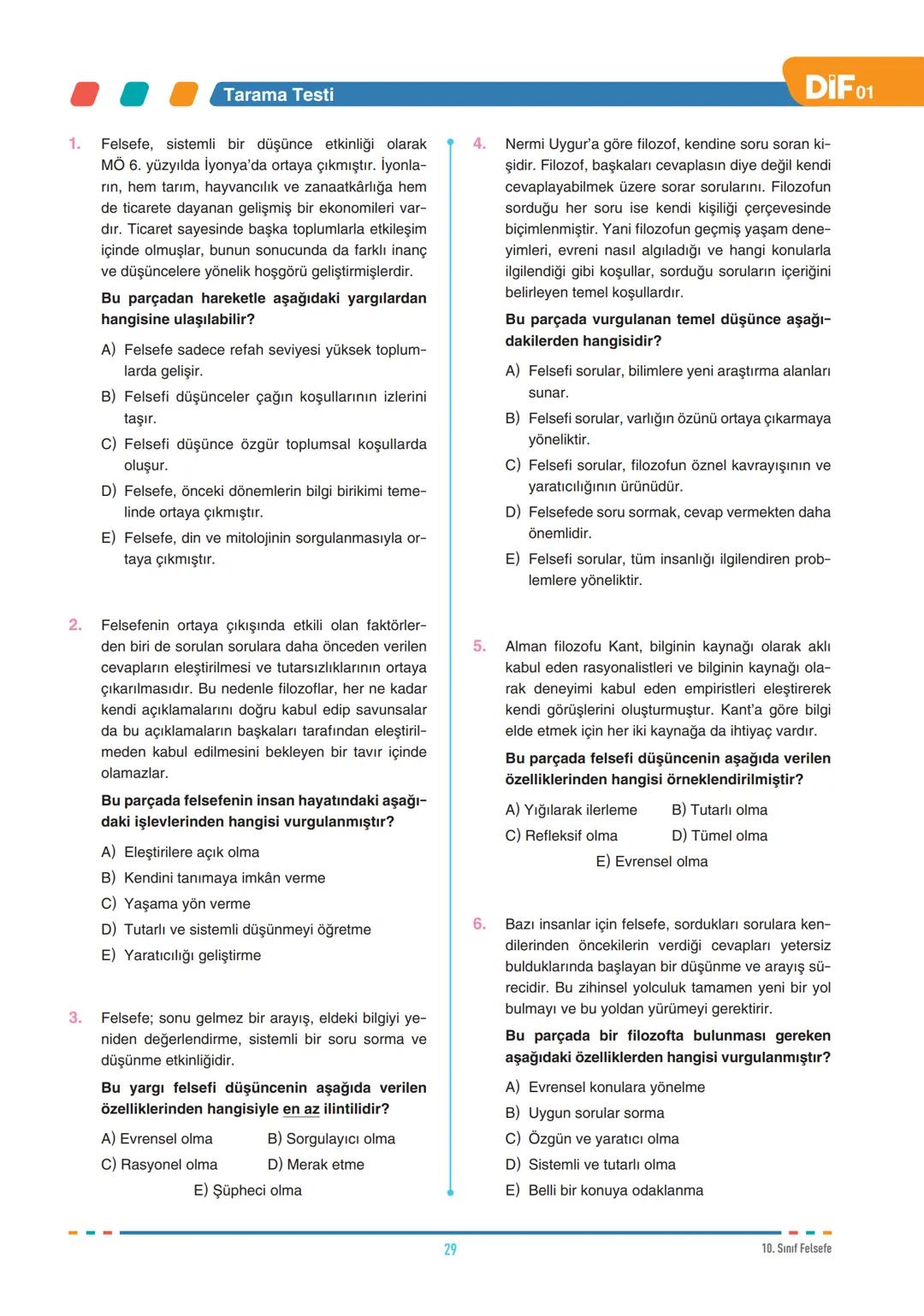 DİF
FELSEFE
FELSEFEYİ TANIMA
10.1.1. Felsefenin anlamını açıklar.
10.1.2. Felsefi düşüncenin özelliklerini açıklar.
10.1.3. Felsefenin insan