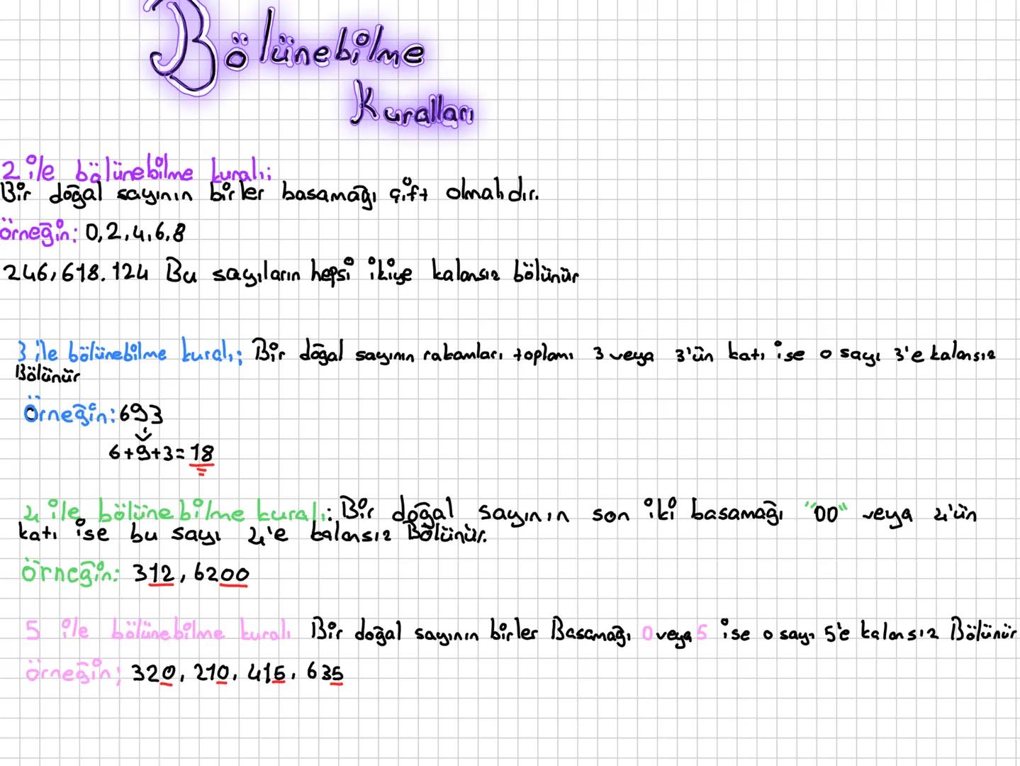 # Bölünebilme
Kuralları
2ile bölünebilme kuralı;
Bir doğal sayının birler basamağı çift olmalıdır.
Örneğin: 0,2,4,6,8
246,618.124 Bu sayı