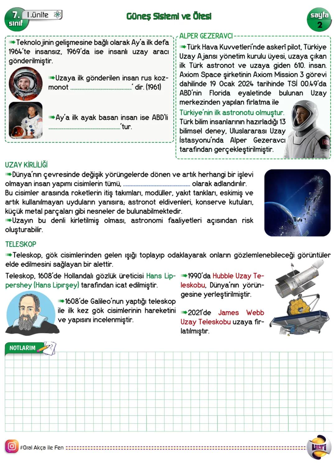 7. 1.ünite
sınıf
Güneş Sistemi ve Ötesi
sayfa
1
Uzay araştırmalan
Eski çağlardan günümüze kadar uzay hakkında çeşitli çalışmalar yapılmıştı