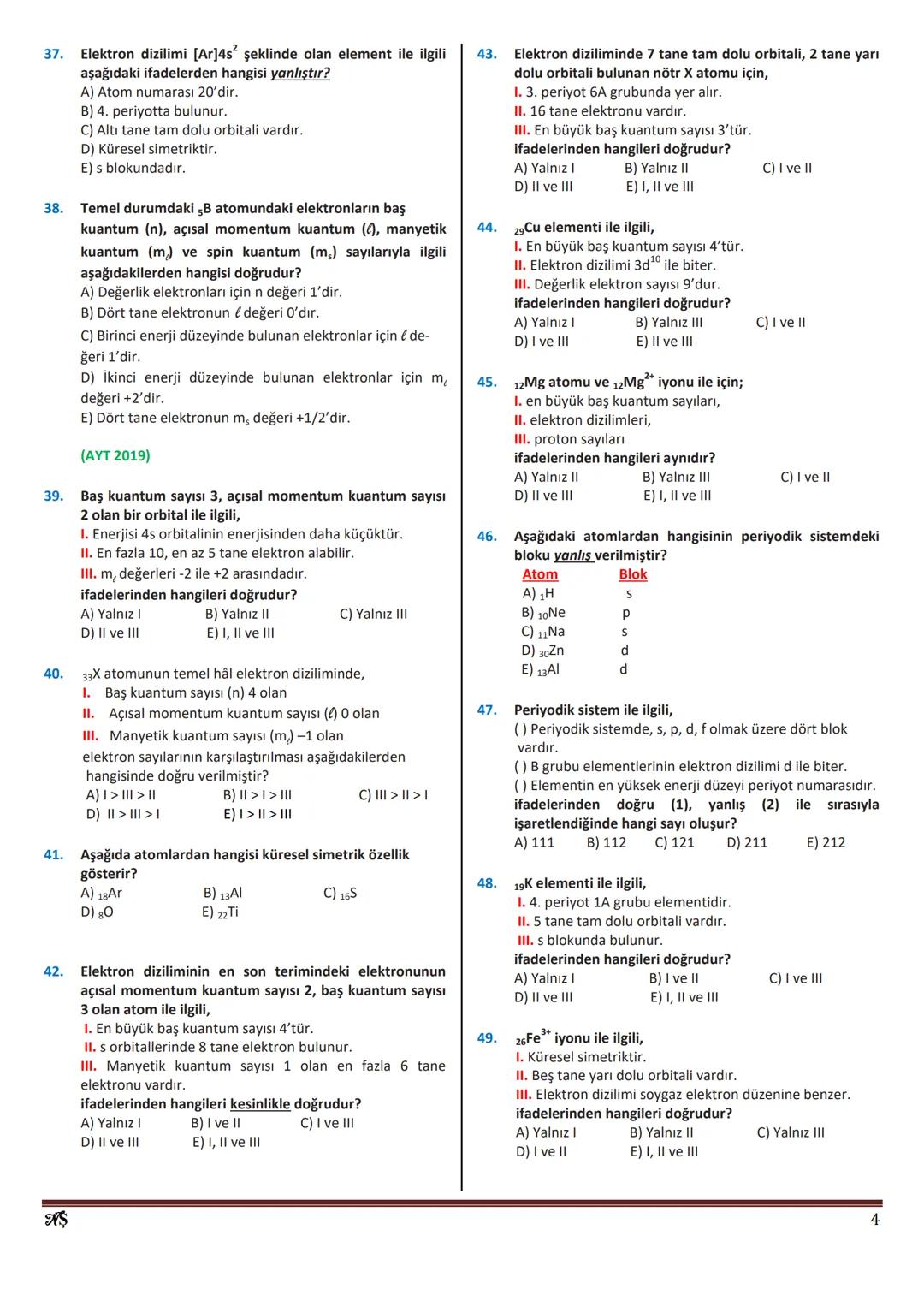 11. SINIF MODERN ATOM TEORİSİ
1.
Bohr atom modeline göre, her katmanın bir enerjisi
vardır.
enerjisi bulunduğu katmanın enerjisine
bağlıdır.
