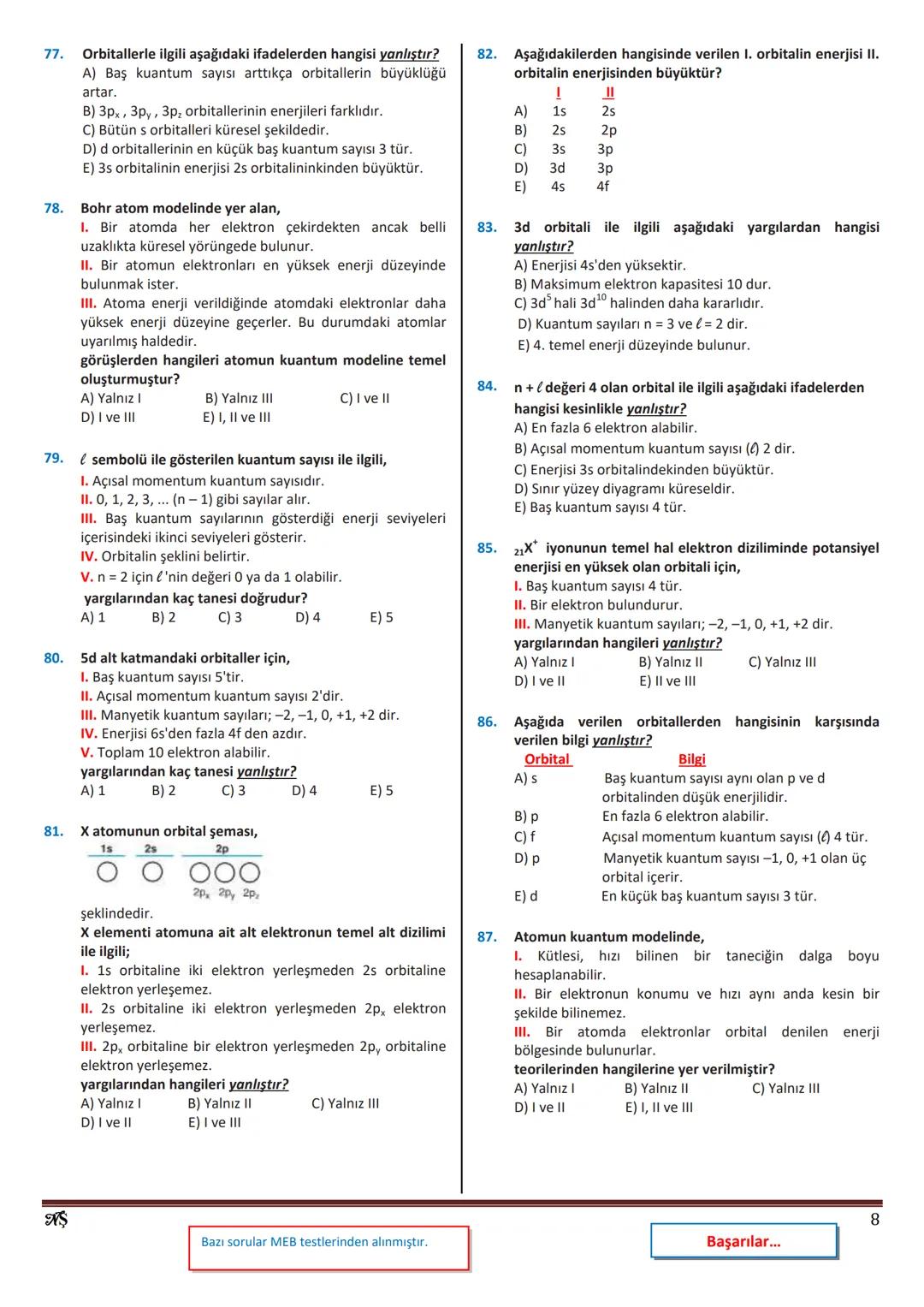11. SINIF MODERN ATOM TEORİSİ
1.
Bohr atom modeline göre, her katmanın bir enerjisi
vardır.
enerjisi bulunduğu katmanın enerjisine
bağlıdır.
