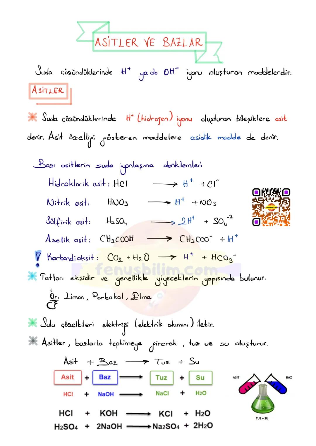 # ASİTLER VE BAZLAR
Suda çözündüklerinde H+ ya do Ott iyonu oluşturan maddelerdir.
ASITLER
* Suda çözündüklerinde H⁺ (hidrogen) iyonu olu