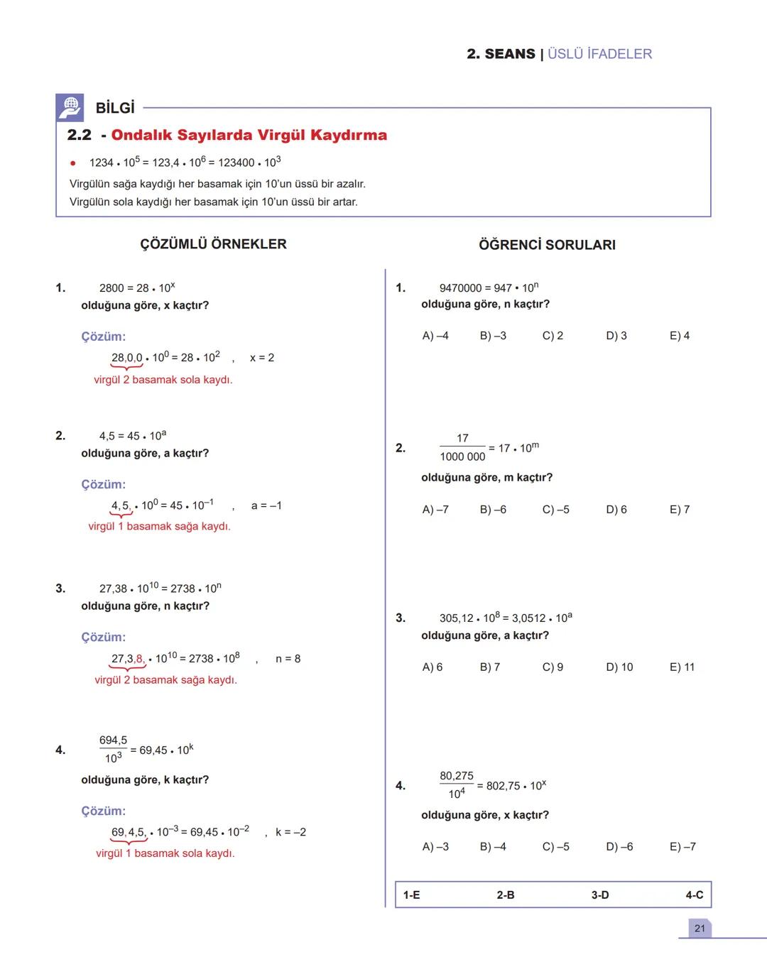 1. SEANS |ÜSLÜ İFADELER
BİLGİ
1.1 - Toplam - Çarpım - Üs Kavramları
•
a gerçek sayı ve n pozitif tam sayı olmak üzere,
a+a++ a = n.a
n tane
