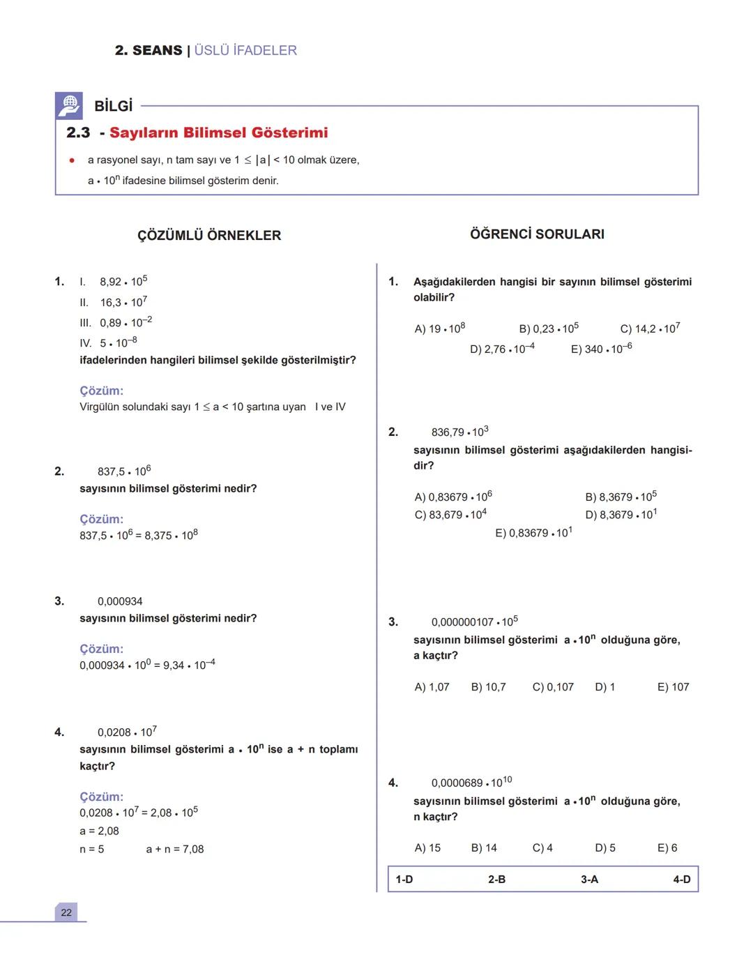 1. SEANS |ÜSLÜ İFADELER
BİLGİ
1.1 - Toplam - Çarpım - Üs Kavramları
•
a gerçek sayı ve n pozitif tam sayı olmak üzere,
a+a++ a = n.a
n tane