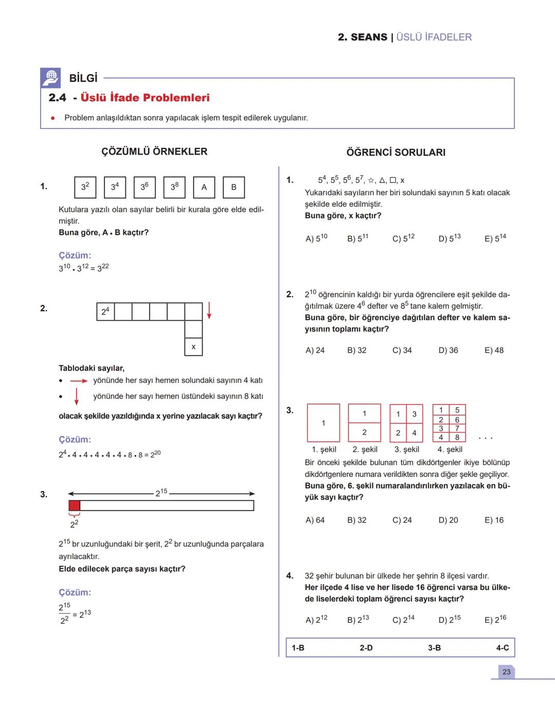 1. SEANS |ÜSLÜ İFADELER
BİLGİ
1.1 - Toplam - Çarpım - Üs Kavramları
•
a gerçek sayı ve n pozitif tam sayı olmak üzere,
a+a++ a = n.a
n tane