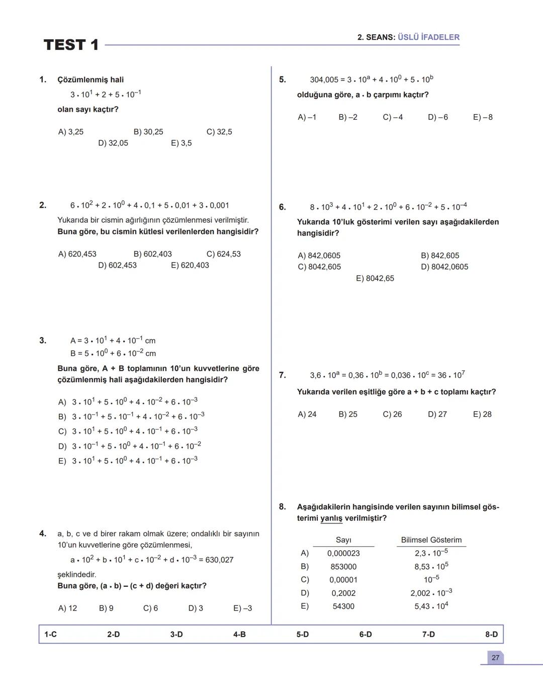 1. SEANS |ÜSLÜ İFADELER
BİLGİ
1.1 - Toplam - Çarpım - Üs Kavramları
•
a gerçek sayı ve n pozitif tam sayı olmak üzere,
a+a++ a = n.a
n tane