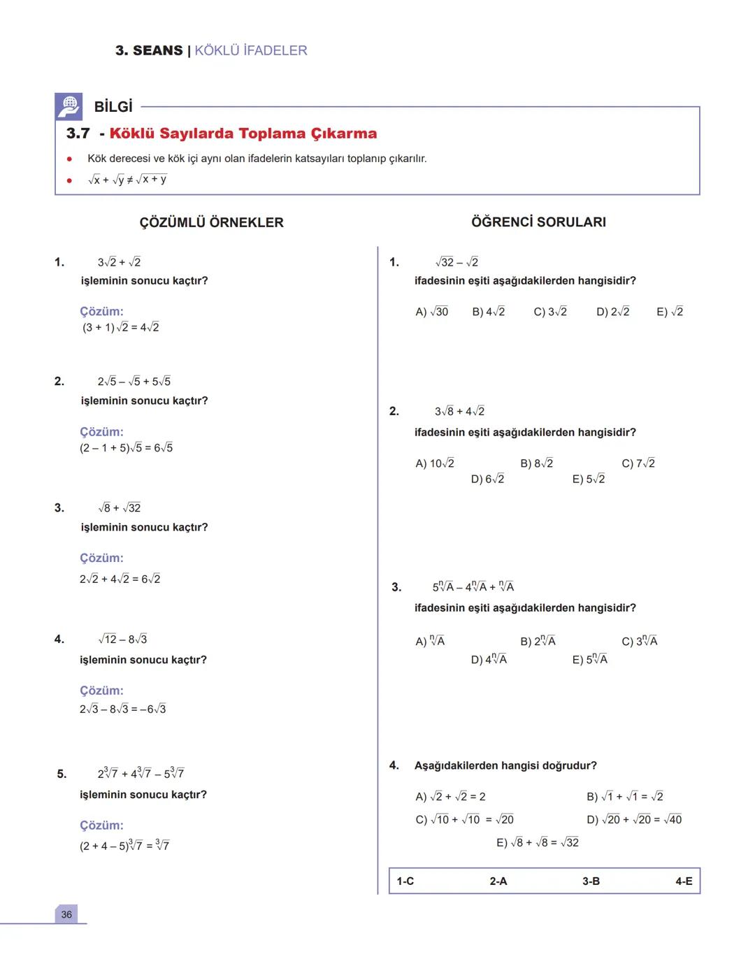 1. SEANS |ÜSLÜ İFADELER
BİLGİ
1.1 - Toplam - Çarpım - Üs Kavramları
•
a gerçek sayı ve n pozitif tam sayı olmak üzere,
a+a++ a = n.a
n tane