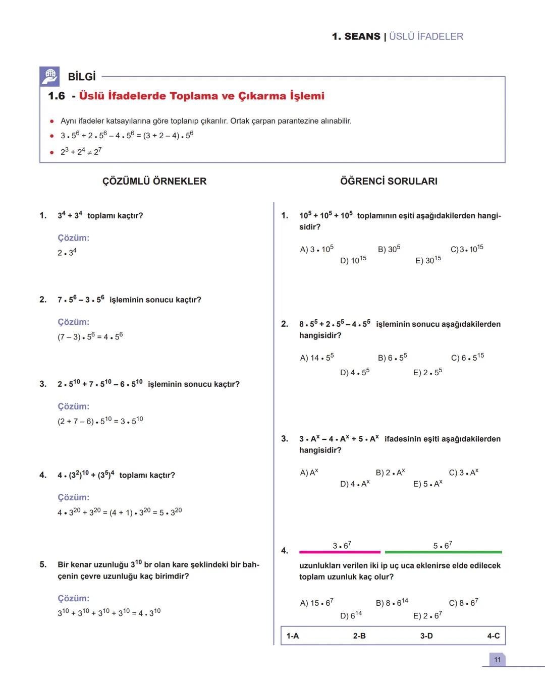 1. SEANS |ÜSLÜ İFADELER
BİLGİ
1.1 - Toplam - Çarpım - Üs Kavramları
•
a gerçek sayı ve n pozitif tam sayı olmak üzere,
a+a++ a = n.a
n tane