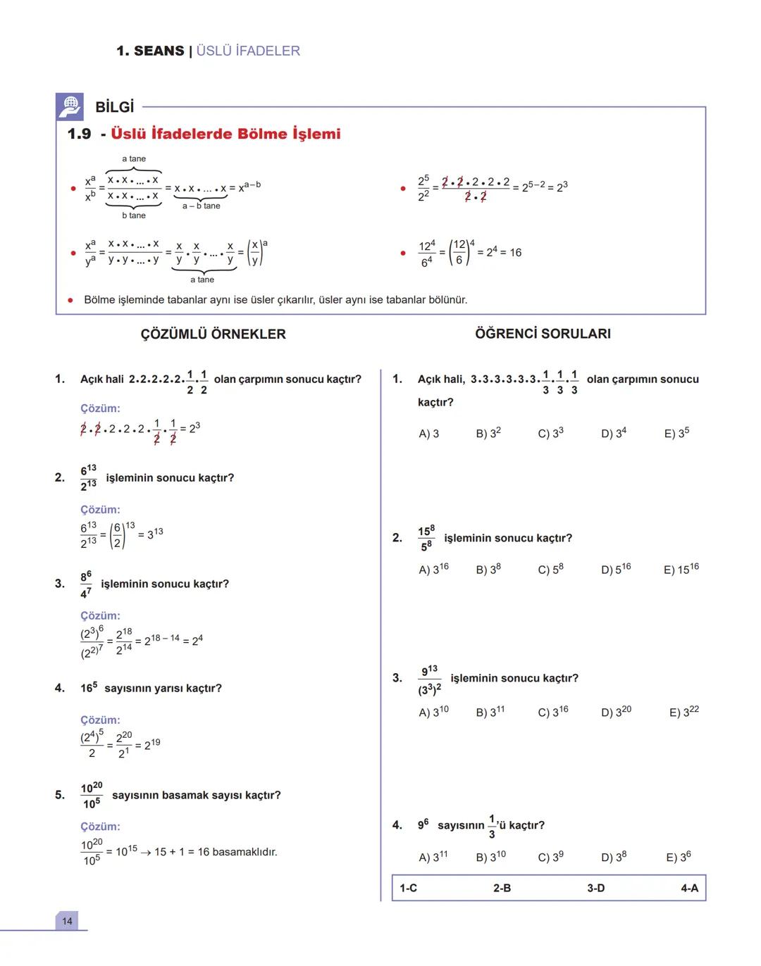 1. SEANS |ÜSLÜ İFADELER
BİLGİ
1.1 - Toplam - Çarpım - Üs Kavramları
•
a gerçek sayı ve n pozitif tam sayı olmak üzere,
a+a++ a = n.a
n tane