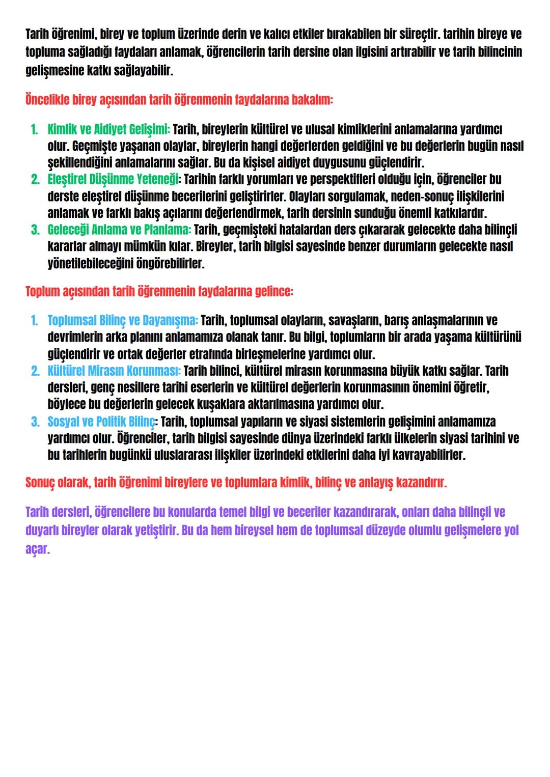 Tarih öğrenimi, birey ve toplum üzerinde derin ve kalıcı etkiler bırakabilen bir süreçtir. tarihin bireye ve
topluma sağladığı faydaları anl