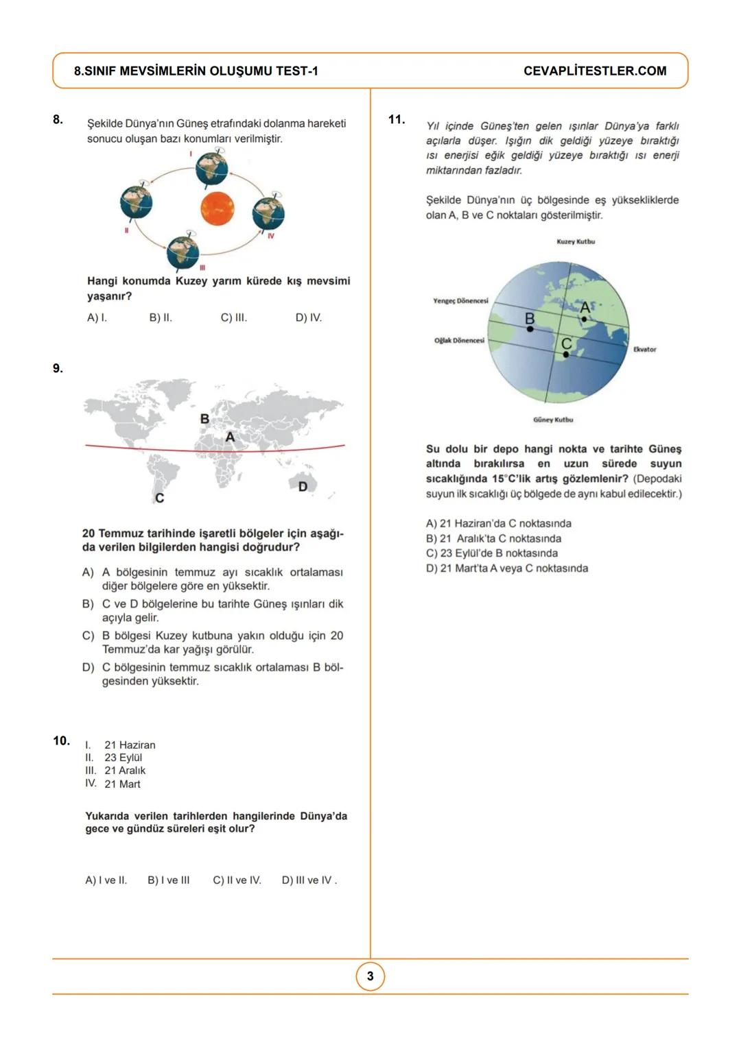 # 8.SINIF MEVSİMLERİN OLUŞUMU TEST-1
Yeni Nesil Fen Testleri: Mevsimlerin Oluşumu
1.
Dünya'nın 23°27′ lık eksen eğikliği bulunmaktadır.
Bu