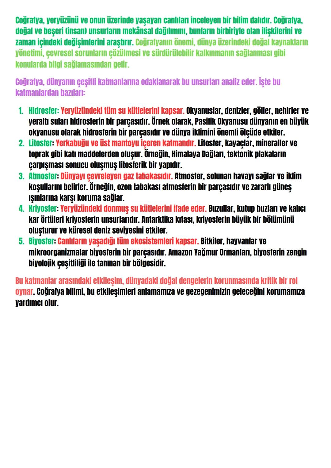 Coğrafya, yeryüzünü ve onun üzerinde yaşayan canlıları inceleyen bir bilim dalıdır. Coğrafya,
doğal ve beşeri (insan) unsurların mekânsal da