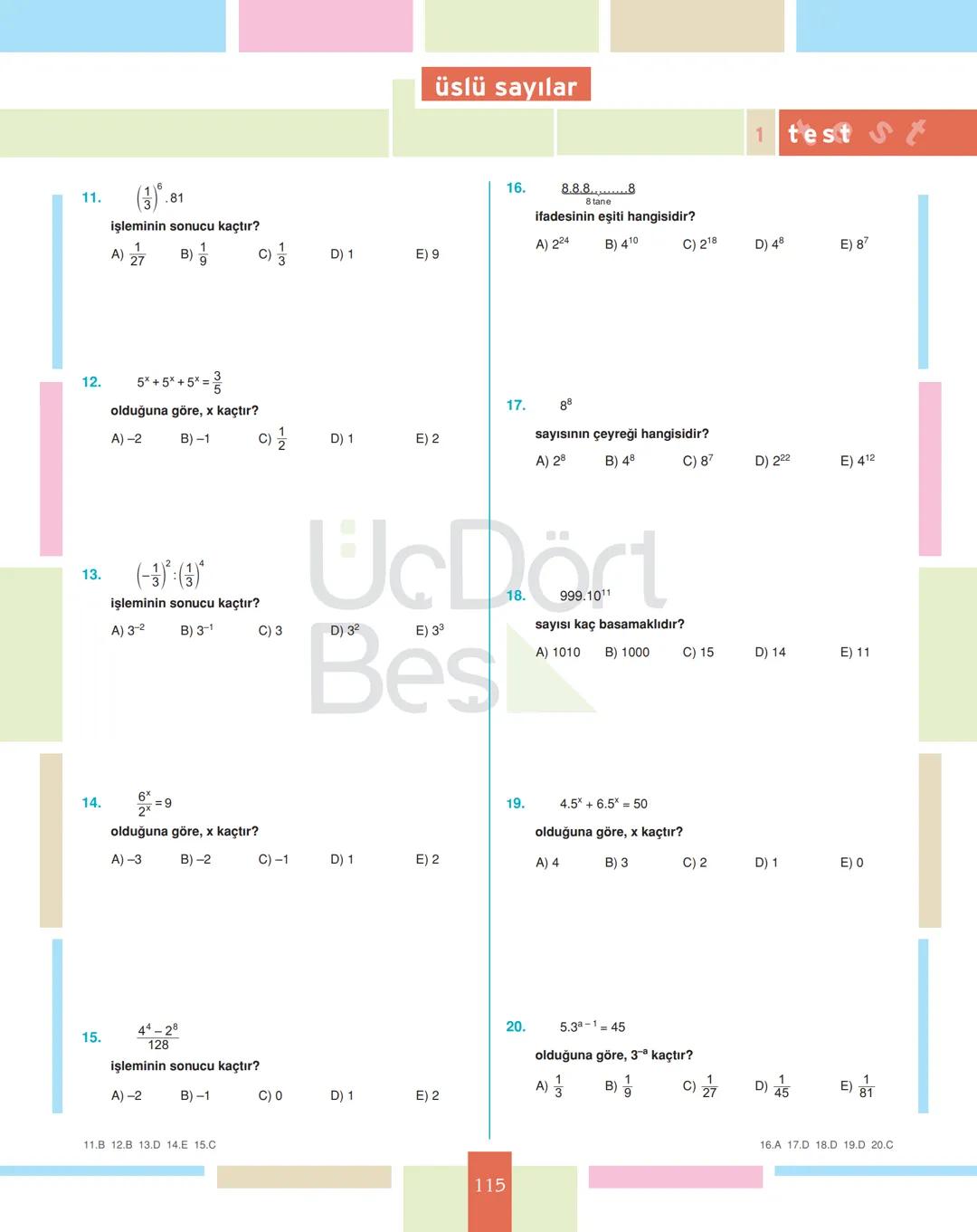 # test 1
üslü sayılar
1.
$4^3 \cdot 2^4$
işleminin sonucu kaçtır?
A) $2^{10}$ B) $2^9$ C) $2^8$ D) $2^7$ E) $2^6$
2.
$(-1)^2+(-2)^3$