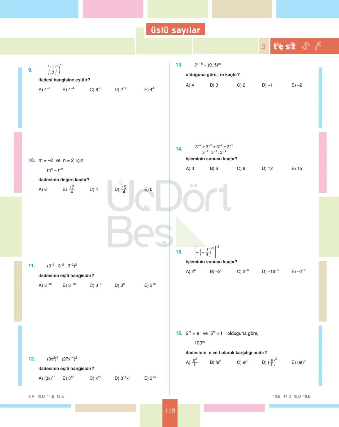 # test 1
üslü sayılar
1.
$4^3 \cdot 2^4$
işleminin sonucu kaçtır?
A) $2^{10}$ B) $2^9$ C) $2^8$ D) $2^7$ E) $2^6$
2.
$(-1)^2+(-2)^3$