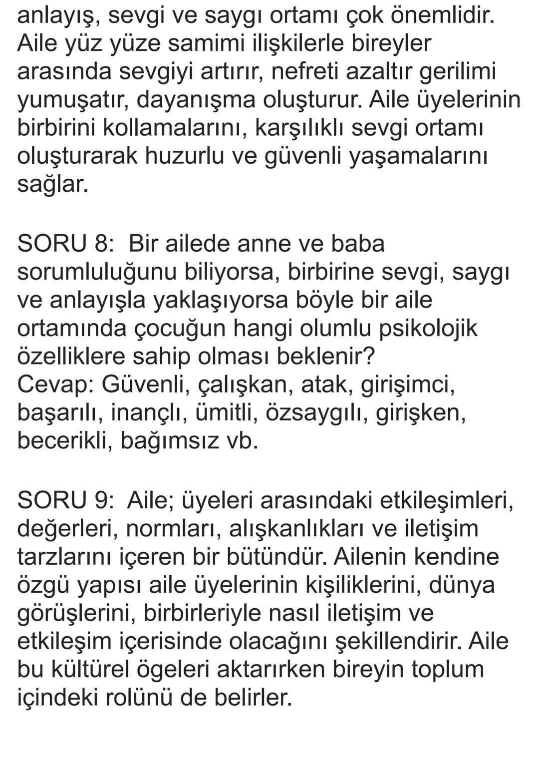 # ÇALIŞMA SORULARI _ 1
SORU 1: Ailenin tanımını yapınız.
Cevap: Aile; kan bağlılığı, evlilik ve diğer
yasal yollardan, aralarında akrabalık