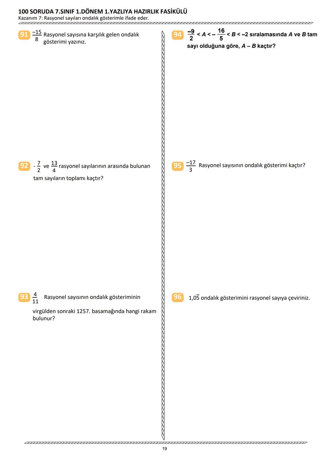 100 SORUDA
1.DÖNEM 1.YAZILIYA HAZIRLIK
•
FASİKÜLÜ
2024 - 2025
7. SINIF
• TAMAMI AÇIK UÇLU
• TAMAMI VİDEO ÇÖZÜMLÜ
LGS-TEOG - PYBS ÇIKMIŞ SORU