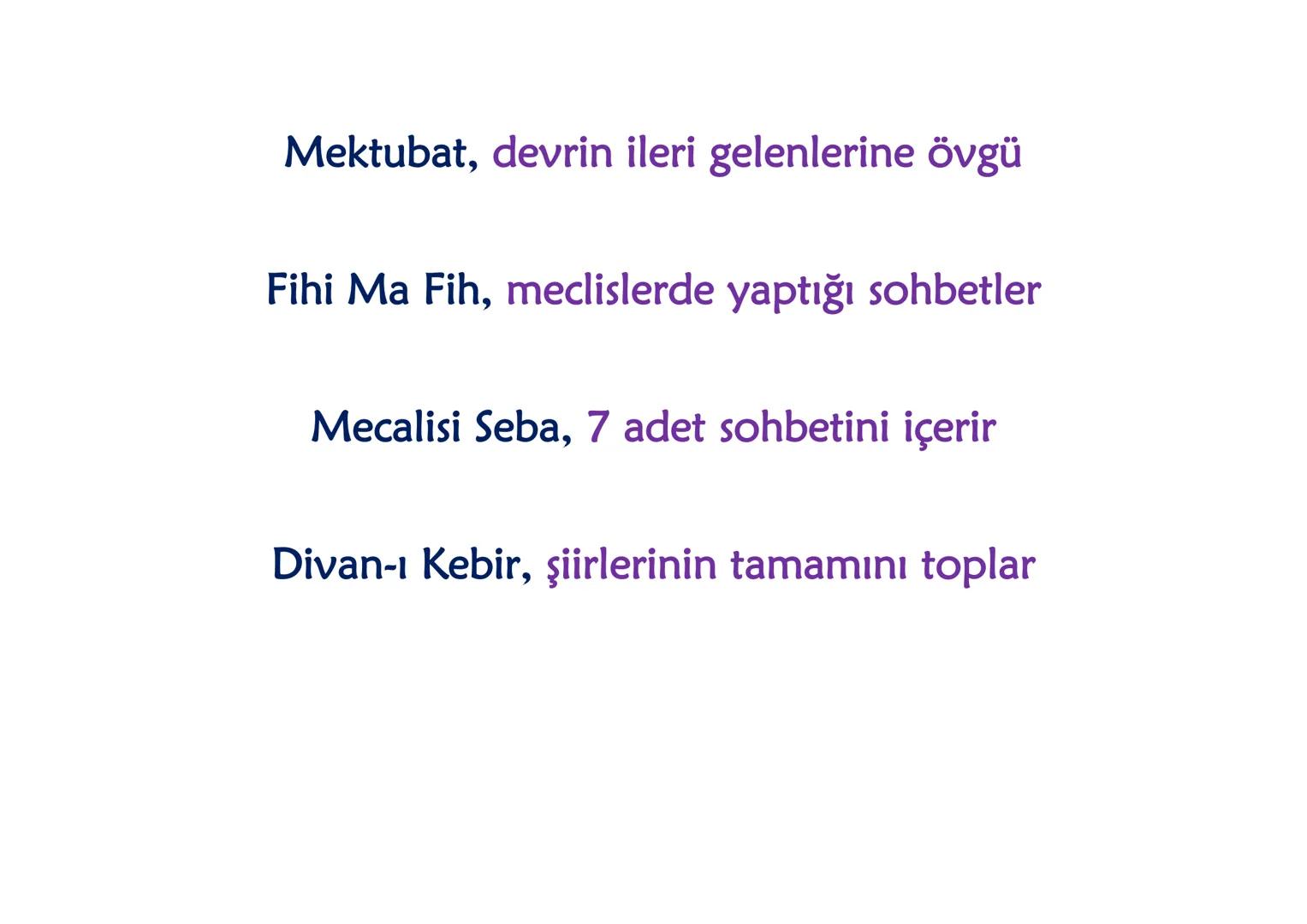 YAZAR
ESER
İÇERİK
(Divan Edebiyatı / 1.Bölüm) DİVAN EDEBİYATI
13.YÜZYIL
• Hoca Dehhani
• Ahmet Fakih
• Mevlana
•Sultan Veled Hoca Dehhani
Se