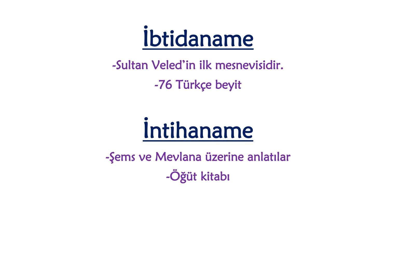 YAZAR
ESER
İÇERİK
(Divan Edebiyatı / 1.Bölüm) DİVAN EDEBİYATI
13.YÜZYIL
• Hoca Dehhani
• Ahmet Fakih
• Mevlana
•Sultan Veled Hoca Dehhani
Se