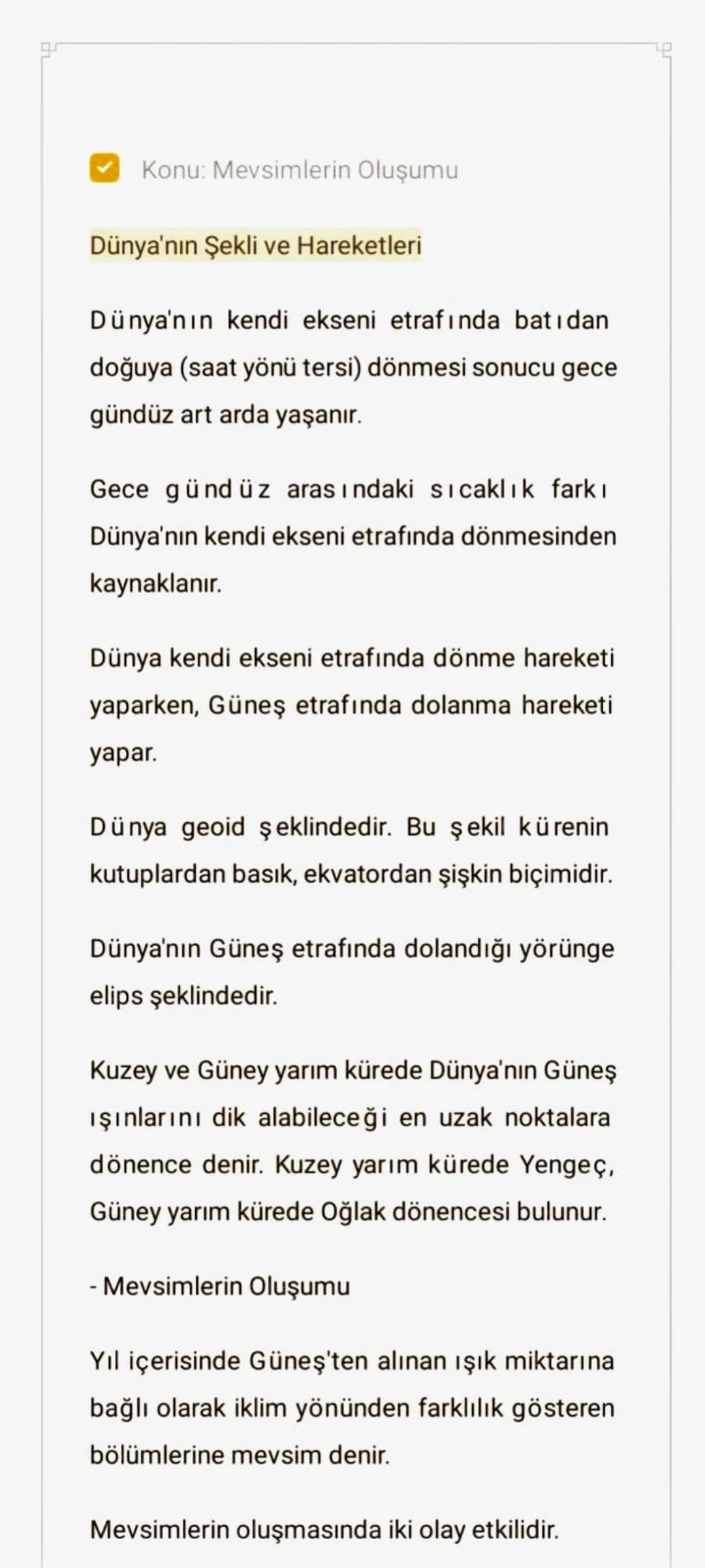 Konu: Mevsimlerin Oluşumu
Dünya'nın Şekli ve Hareketleri
Dünya'nın kendi ekseni etrafında batıdan
doğuya (saat yönü tersi) dönmesi sonucu ge