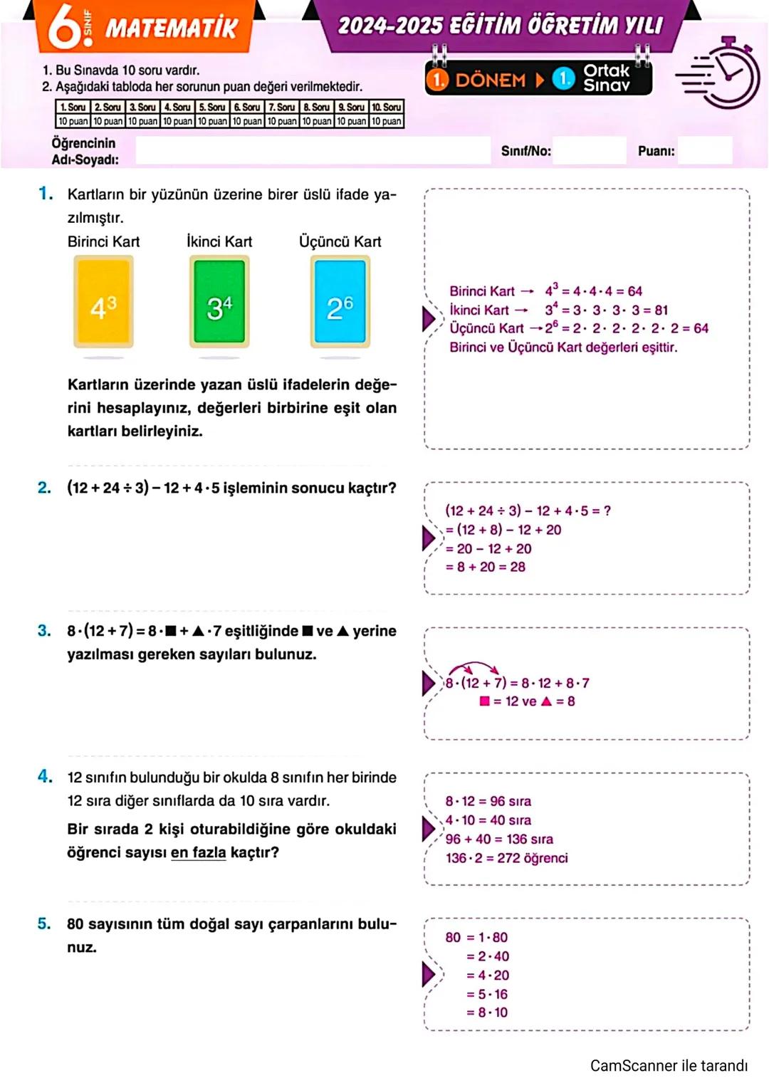 5 MATEMATİK
1. Bu sınavda 10 soru vardır.
2024-2025 EĞİTİM ÖĞRETİM YILI
2. Aşağıdaki tabloda her sorunun puan değeri verilmektedir.
1. S