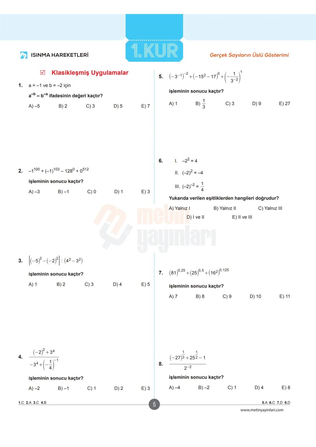 > ISINMA HAREKETLERİ
# Üslü İfade
1. KUR
Gerçek Sayıların Üslü Gösterimi
## Sıfır ve Birinci Kuvvet
a sıfırdan farklı gerçel sayı, n sı