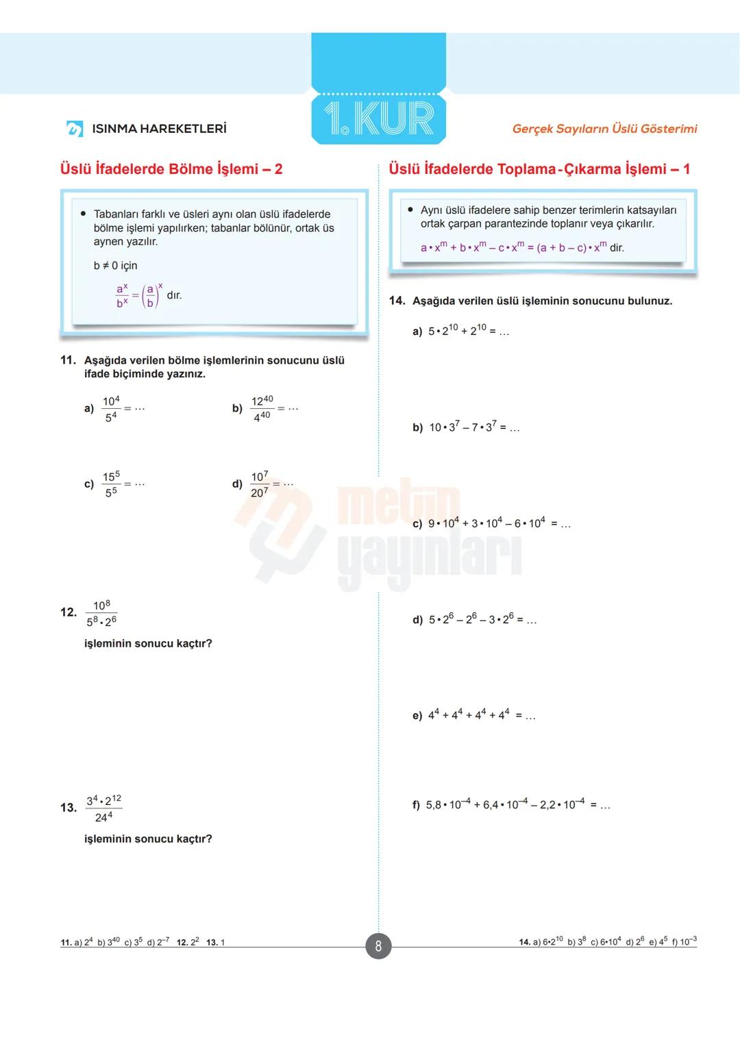 > ISINMA HAREKETLERİ
# Üslü İfade
1. KUR
Gerçek Sayıların Üslü Gösterimi
## Sıfır ve Birinci Kuvvet
a sıfırdan farklı gerçel sayı, n sı