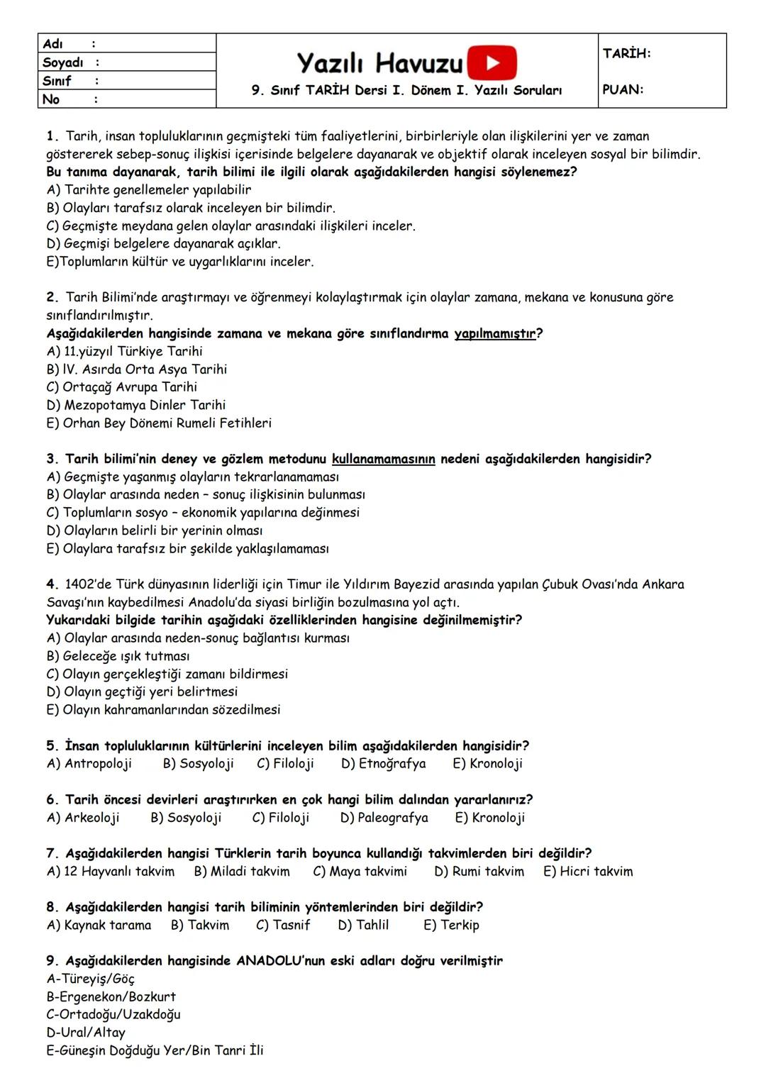 Adı
Yazılı Havuzu
9. Sınıf Türk Dili ve Edebiyat Dersi I. Dönem I. Yazılı Soruları
Soyadı
Sınıf
TARİH:
PUAN:
No
1) Aşağıdaki boşluklara hika