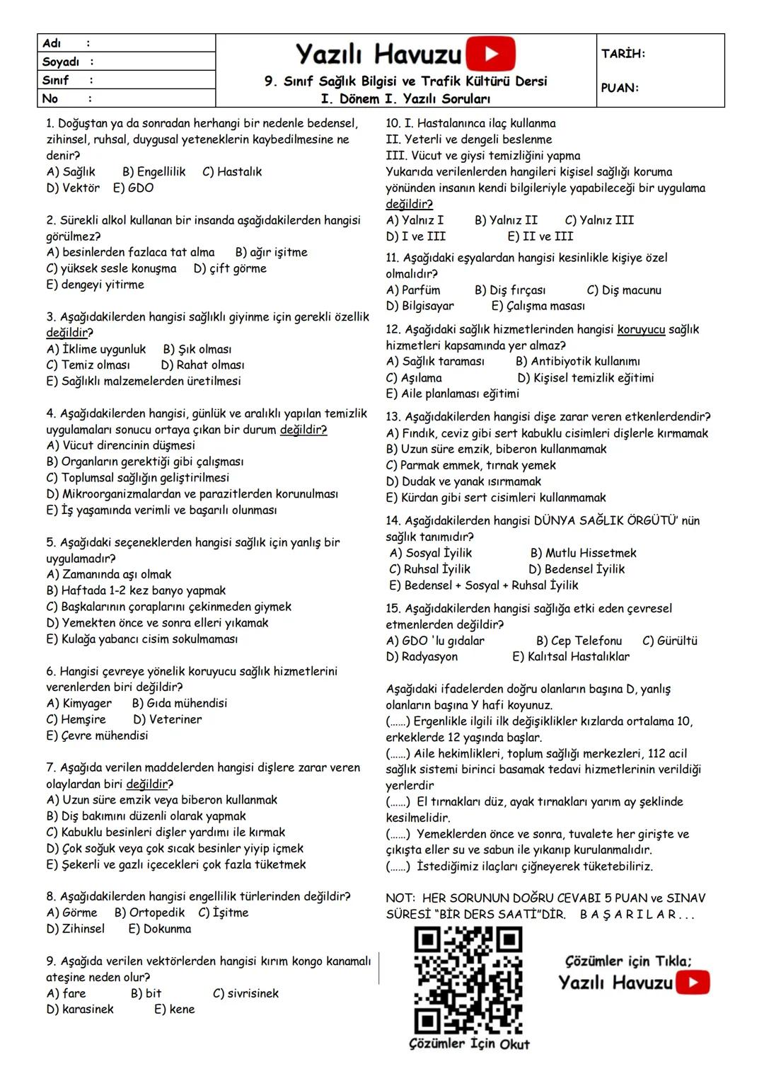 Adı
Yazılı Havuzu
9. Sınıf Türk Dili ve Edebiyat Dersi I. Dönem I. Yazılı Soruları
Soyadı
Sınıf
TARİH:
PUAN:
No
1) Aşağıdaki boşluklara hika