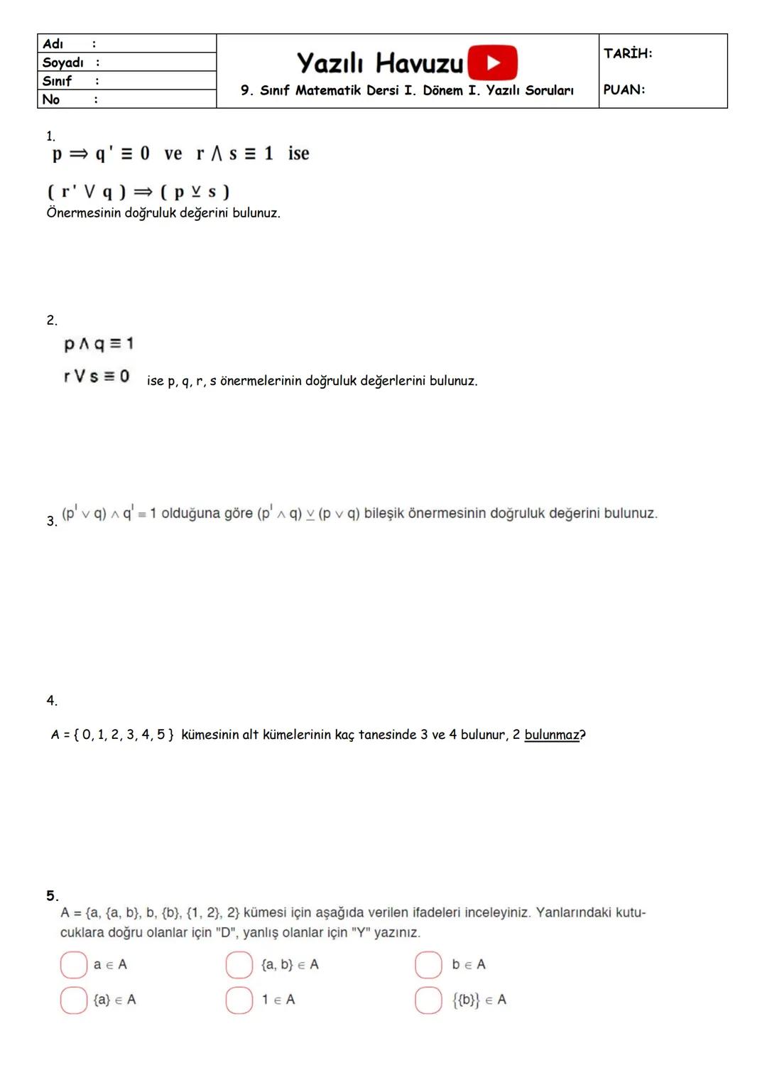 Adı
Yazılı Havuzu
9. Sınıf Türk Dili ve Edebiyat Dersi I. Dönem I. Yazılı Soruları
Soyadı
Sınıf
TARİH:
PUAN:
No
1) Aşağıdaki boşluklara hika