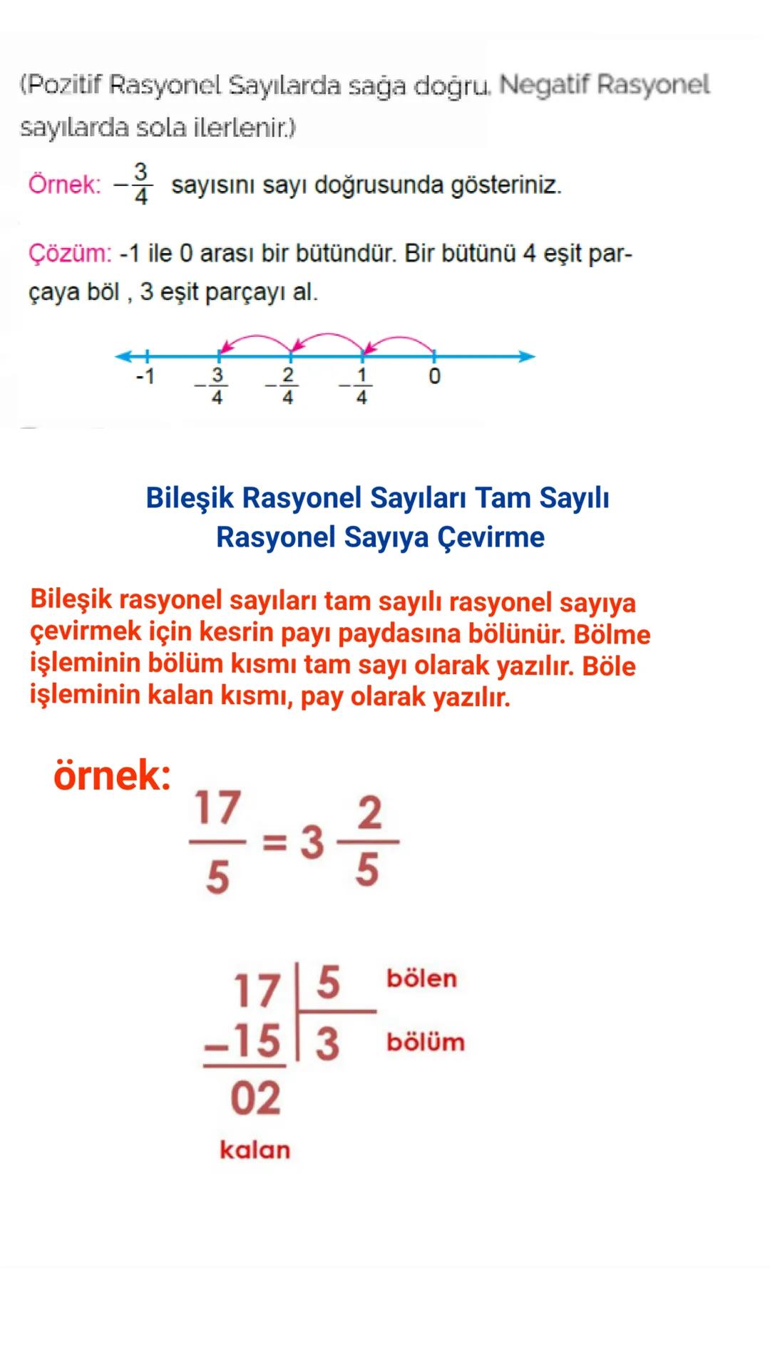 Rasyonel Sayıların Sayı Doğrusunda Gösterimi
a bir Tam Sayı ve b sıfırdan farklı bir tam sayı olmak üzere $\frac{x}{y}$
biçiminde yazılabil