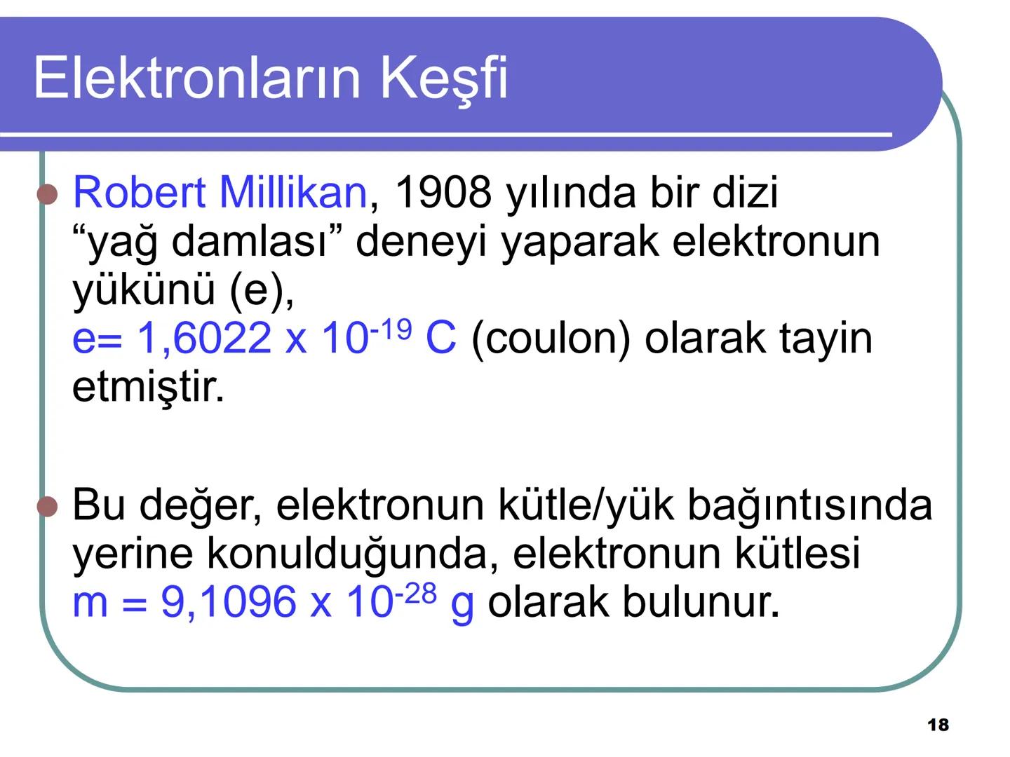 Atom Teorileri
Copyright © The McGraw-Hill Companies, Inc. Permission required for reproduction or display.
1 Atom Kuramı
Milattan önce beş
