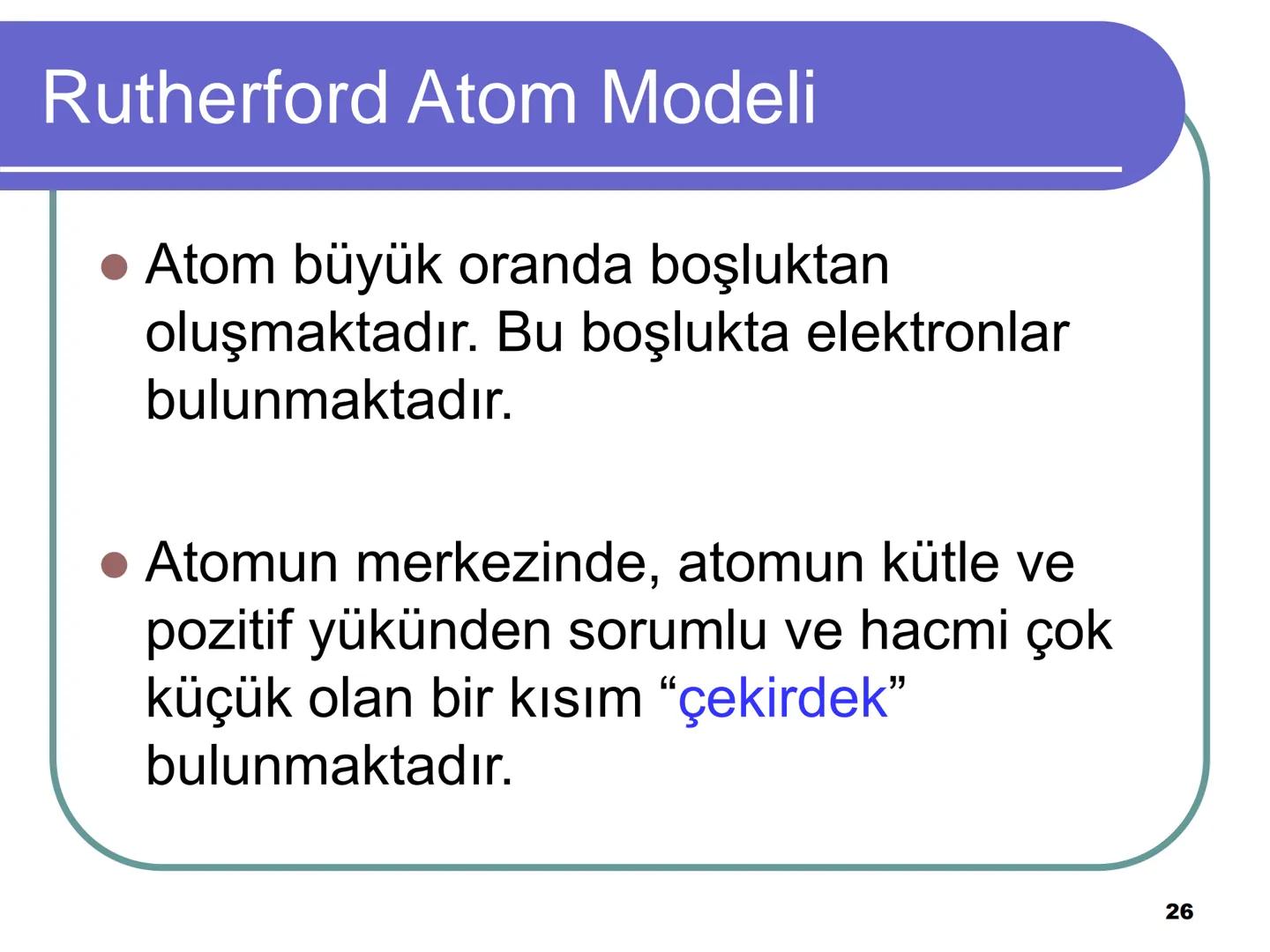 Atom Teorileri
Copyright © The McGraw-Hill Companies, Inc. Permission required for reproduction or display.
1 Atom Kuramı
Milattan önce beş