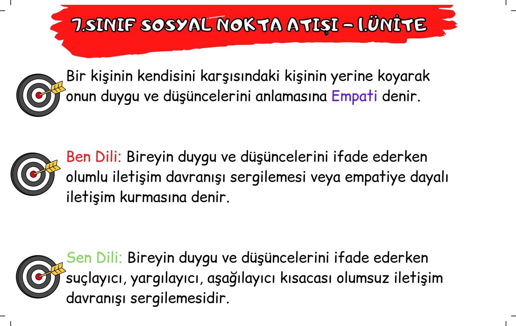 7.SINIF SOSYAL NOKTA ATISI – (.ÜNİTE
Duygu, düşünce veya bilgilerin akla gelebilecek her türlü yolla
Ⓒ başkalarına aktarılmasına iletişim de