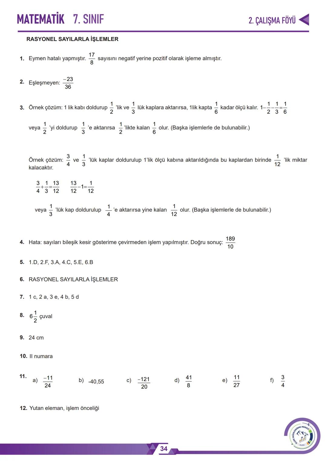 *
*
HURIYETI MILLI
*
GITIM BAKAN
טNרופ
BURSA İL MİLLÎ EĞİTİM MÜDÜRLÜĞÜ
3
+3.=6
༤
2. ÇALIŞMA FÖYÜ
MATEMATİK
7. SINIF
LENDİRME
MERKEZİ
ÖLÇME
B