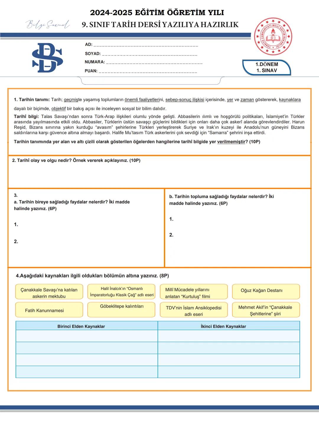# 2024-2025 EĞİTİM ÖĞRETİM YILI
# Bilge Sarmal 9. SINIF TARİH DERSİ YAZILIYA HAZIRLIK
AD:
SOYAD:
NUMARA:
PUAN:
***
**
DIVETI MILLI E
