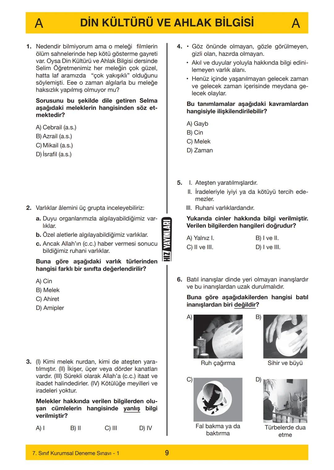 7. SINIF
7. SINIF
DENEME SINAVI
A
KİTAPÇIĞI
Adı
Soyadı
Öğrenci Numarası .....
-
SINAV KİTAPÇIĞIMIZ "SÖZEL VE SAYISAL" OLMAK ÜZERE İKİ BÖLÜMD