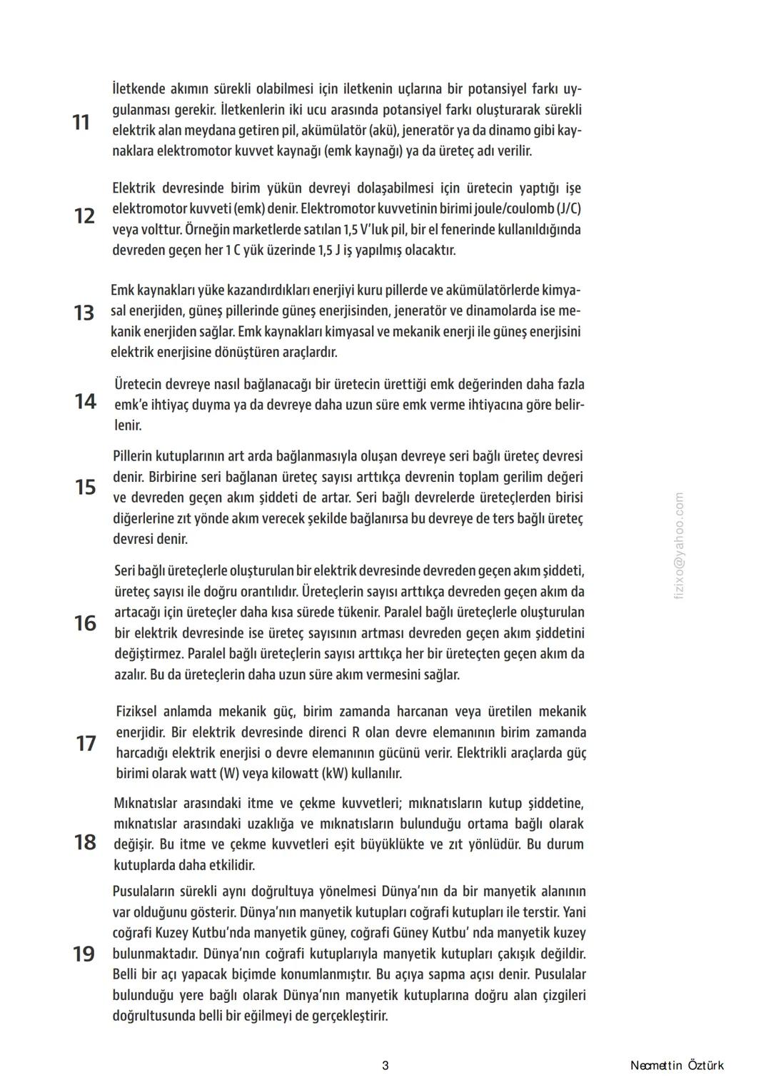 10.SINIF FİZİK ÖZET
t.me/fizikzen
t.me/mateciler
t.me/kimbiyo
instagram.com/gergedansucugu
Necmettin Öztürk
Fizik Öğretmeni
İzmir/Karşıyaka