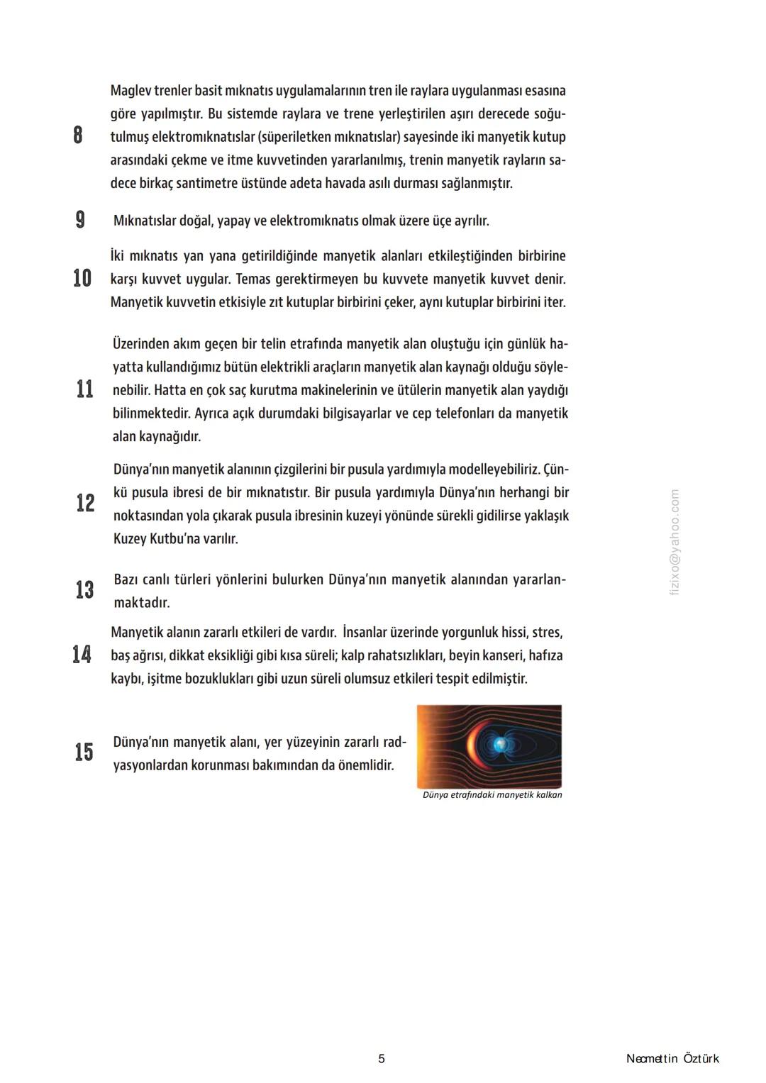 10.SINIF FİZİK ÖZET
t.me/fizikzen
t.me/mateciler
t.me/kimbiyo
instagram.com/gergedansucugu
Necmettin Öztürk
Fizik Öğretmeni
İzmir/Karşıyaka