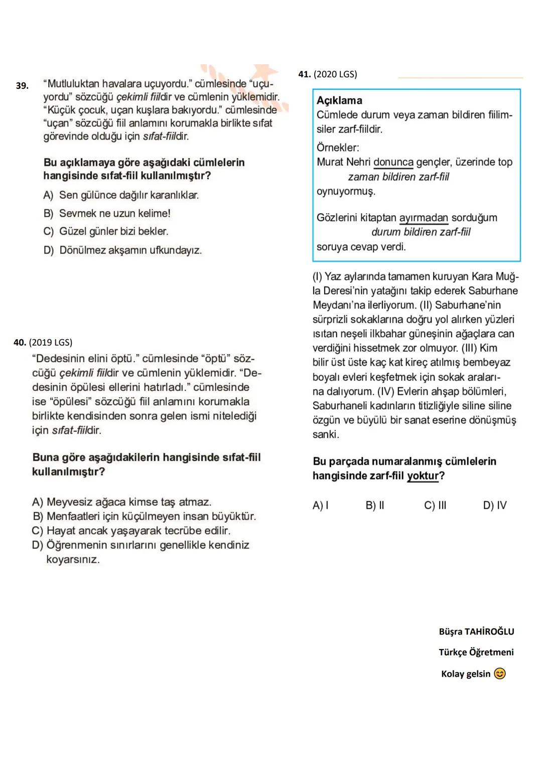 # TEOG, BURSLULUK, KAZANIM TESTLERİ
## ÇIKMIŞ SORULARI
1. Kitapta, beş duyumuzla tanıyıp
1
hoşlandığımız şeylerden, verimli çalışmanın
2
do