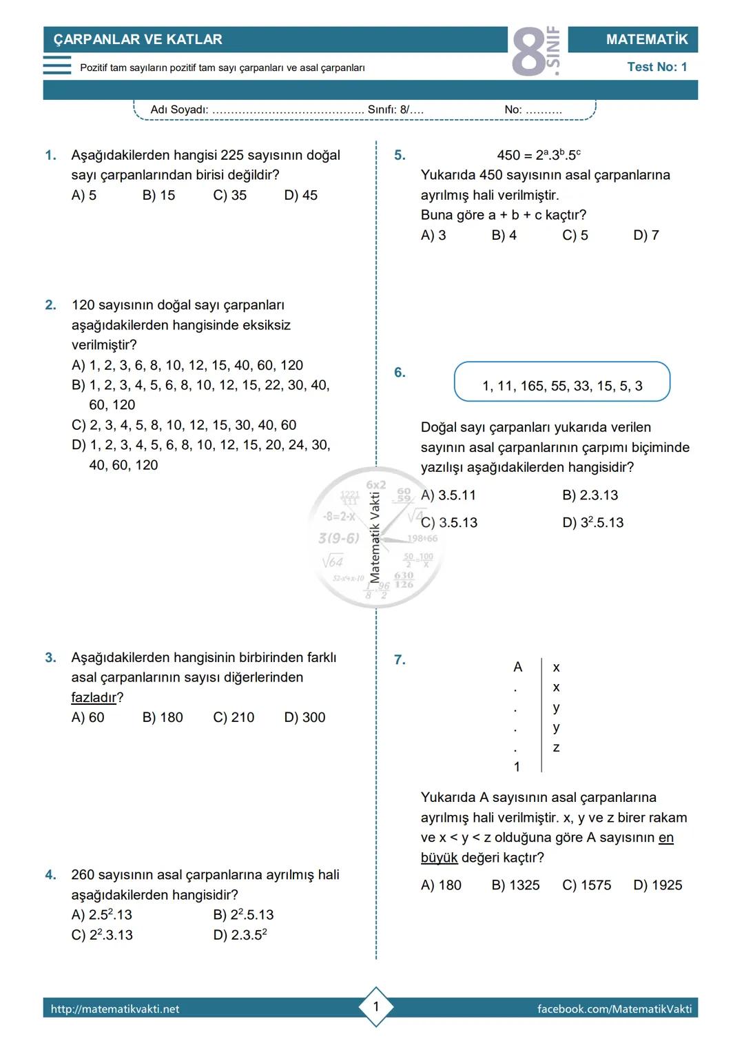 # ÇARPANLAR VE KATLAR
Pozitif tam sayıların pozitif tam sayı çarpanları ve asal çarpanları
Adı Soyadı: .....................................