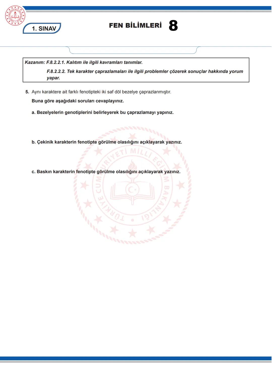 FEN BİLİMLERİ 8
8. SINIF FEN BİLİMLERİ DERSİ
1. DÖNEM 1. ORTAK YAZILI SENARYOLARINA YÖNELİK SORU ÖRNEKLERİ
Senaryolar, okul genelinde yapıla