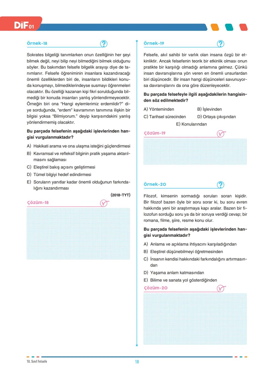 DİF
FELSEFE
FELSEFEYİ TANIMA
10.1.1. Felsefenin anlamını açıklar.
10.1.2. Felsefi düşüncenin özelliklerini açıklar.
10.1.3. Felsefenin insan