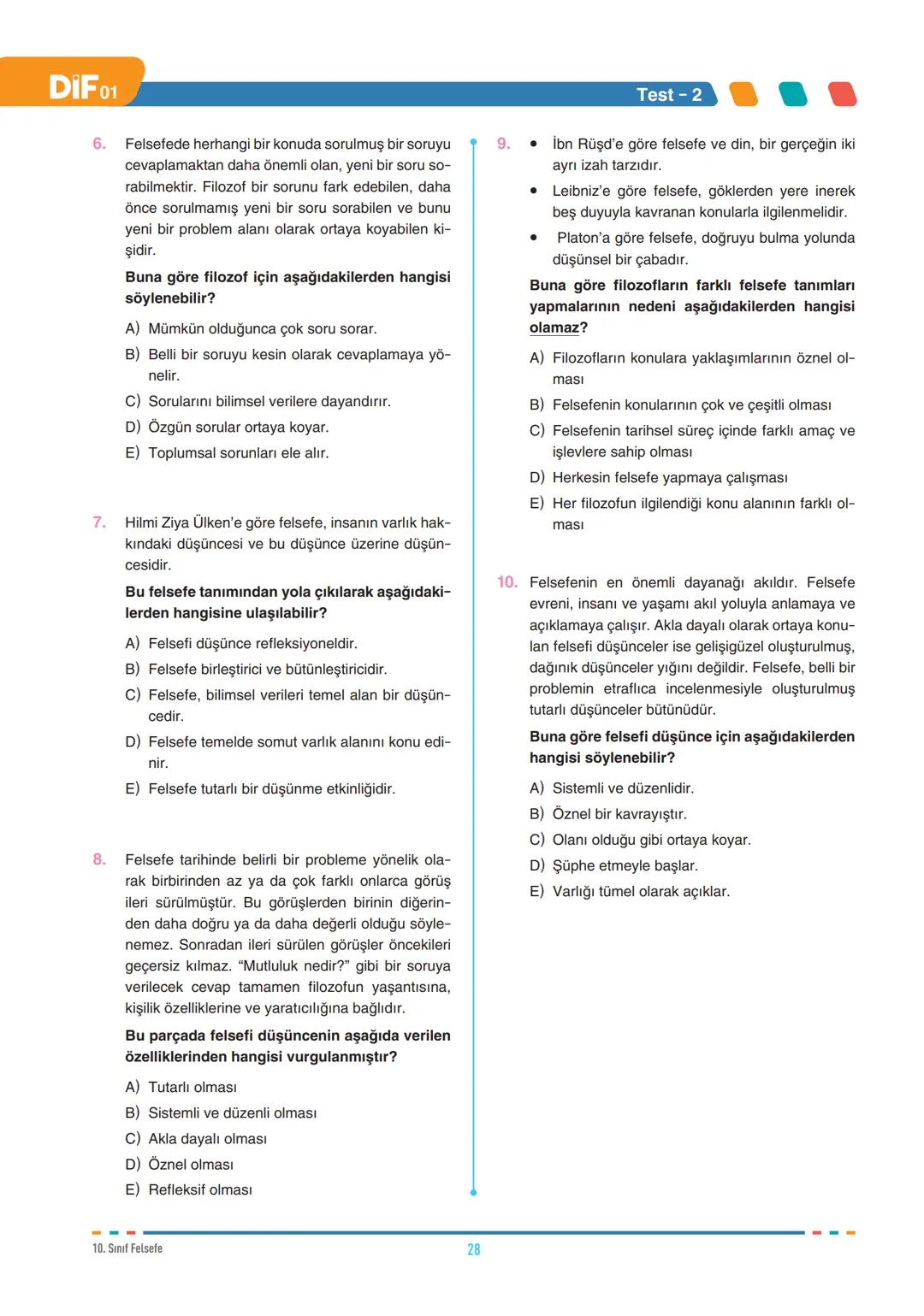 DİF
FELSEFE
FELSEFEYİ TANIMA
10.1.1. Felsefenin anlamını açıklar.
10.1.2. Felsefi düşüncenin özelliklerini açıklar.
10.1.3. Felsefenin insan