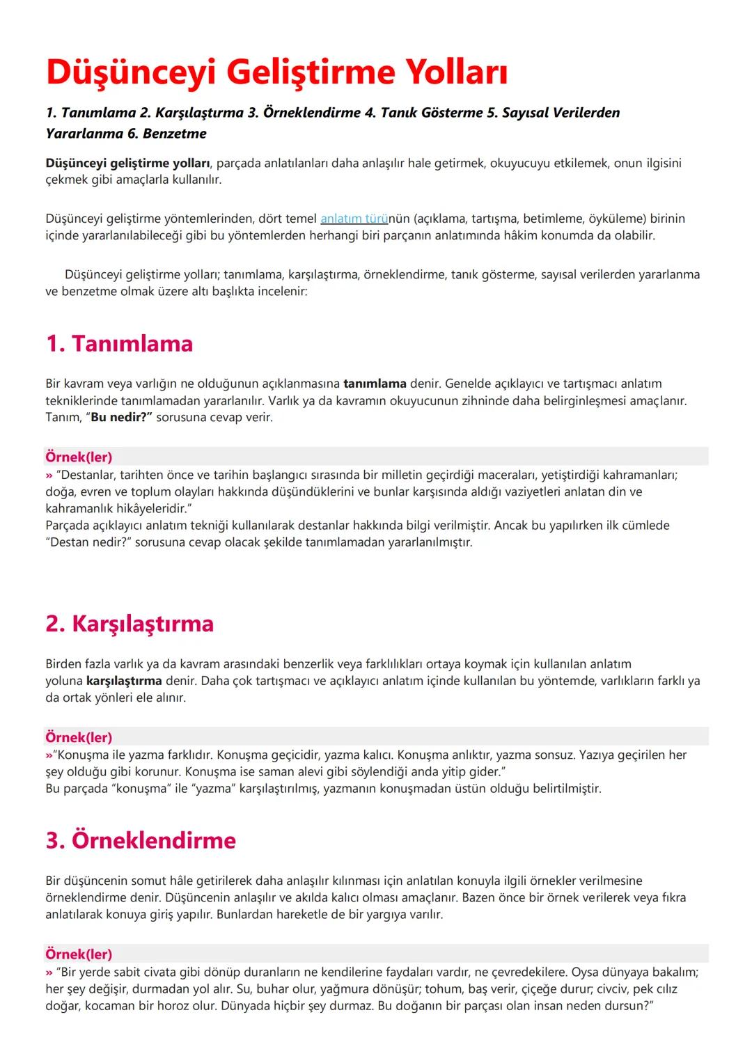 # Düşünceyi Geliştirme Yolları
1. Tanımlama 2. Karşılaştırma 3. Örneklendirme 4. Tanık Gösterme 5. Sayısal Verilerden
Yararlanma 6. Benzetm