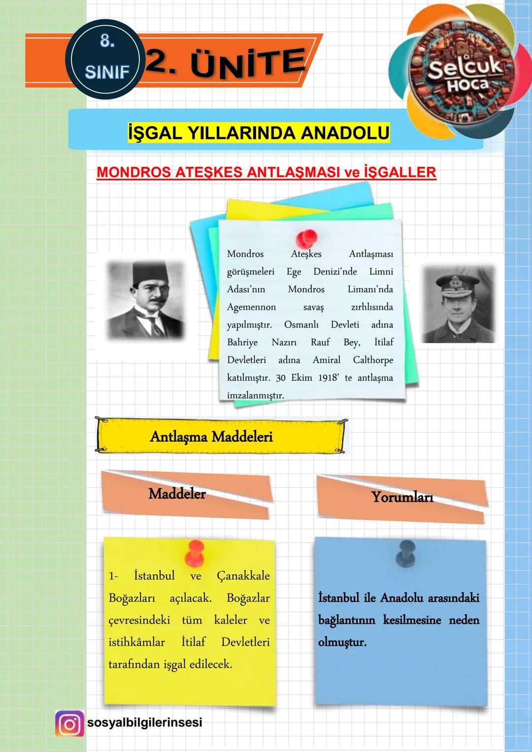 8.
SINIF
2. ÜNİTE
Selcuk
Носа
İŞGAL YILLARINDA ANADOLU
MONDROS ATEŞKES ANTLAŞMASI ve İŞGALLER
Mondros
Ateşkes
Antlaşması
görüşmeleri Ege Den