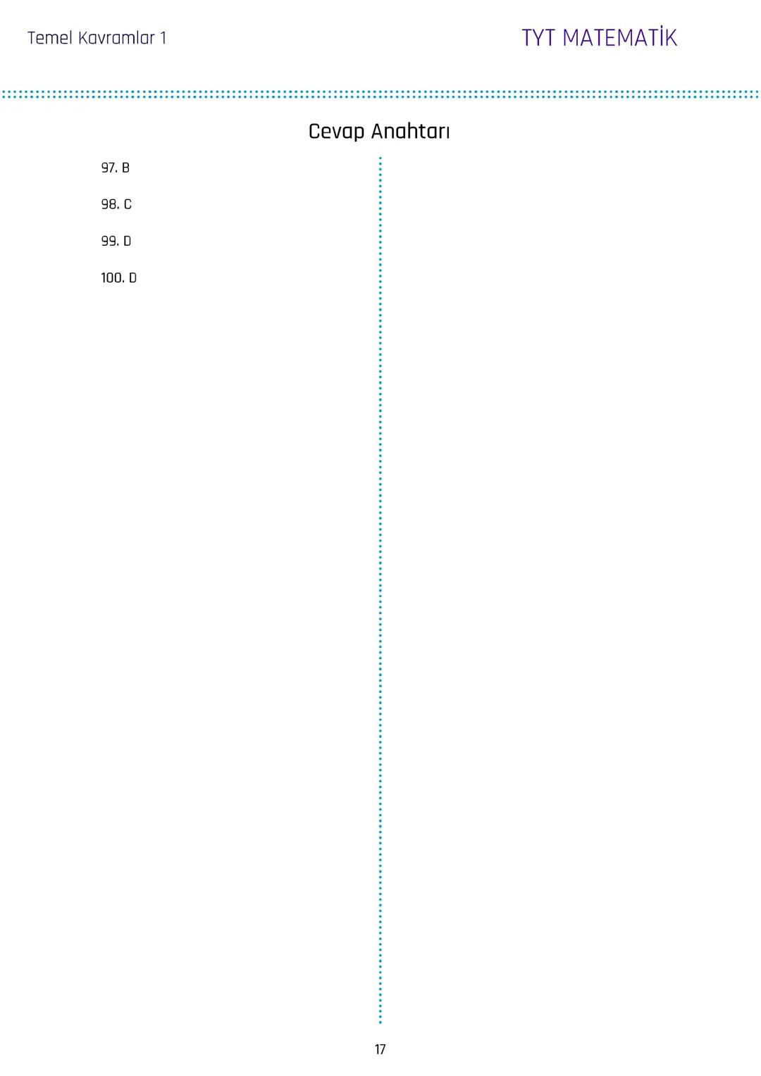 Temel Kavramlar 1
1. a, b ve c birbirinden farklı rakamlar olmak üzere,
$2a+3b-2c$
ifadesinin alabileceği en büyük değer x, en
küçük değer