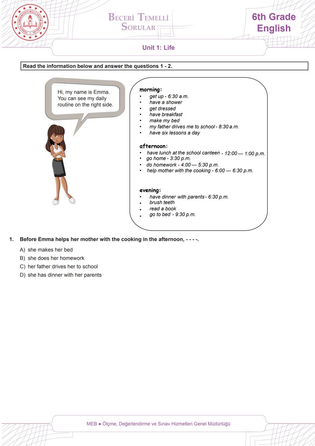 # EGITIM
# יאדו
# BECERİ TEMELLİ
# SORULAR
Unit 1: Life
# 6th Grade
# English
Read the information below and answer the questions 1-2.
H
