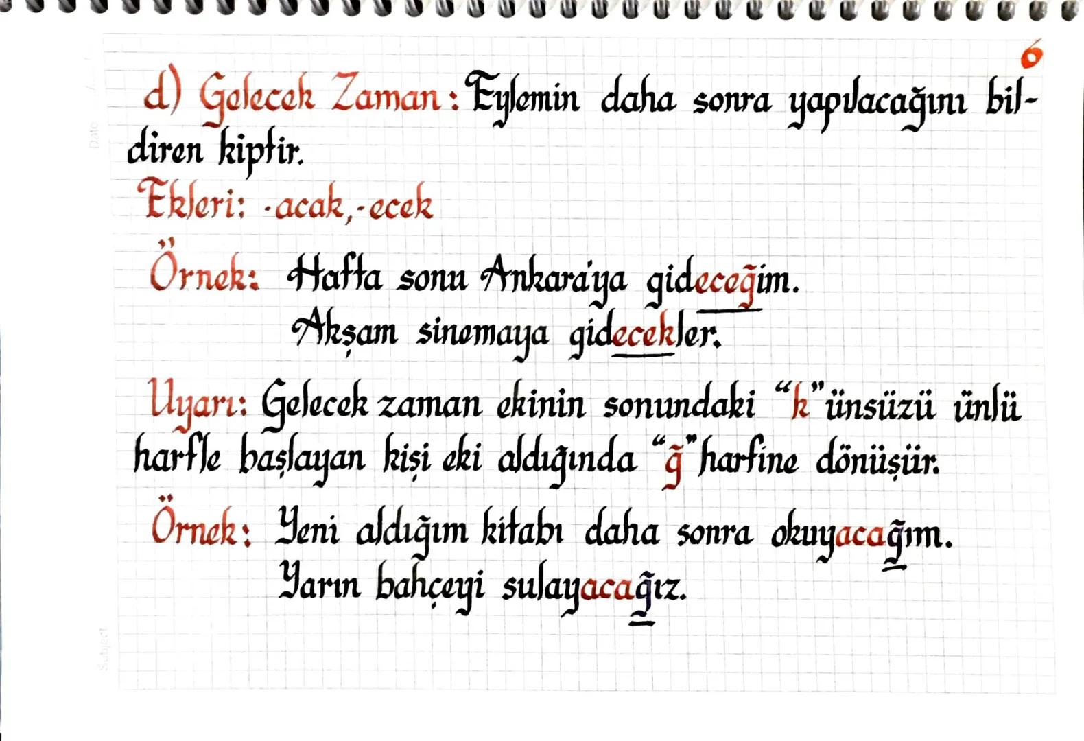 Füilde Kip
1-Zaman (Haber-Bildirme) Kipleri
a) Görülen (Bilinen) Geçmiş Zaman Kipi
b) Duyulan (Öğrenilen) Geçmiş Zaman Kipi
c) Şimdiki Zam