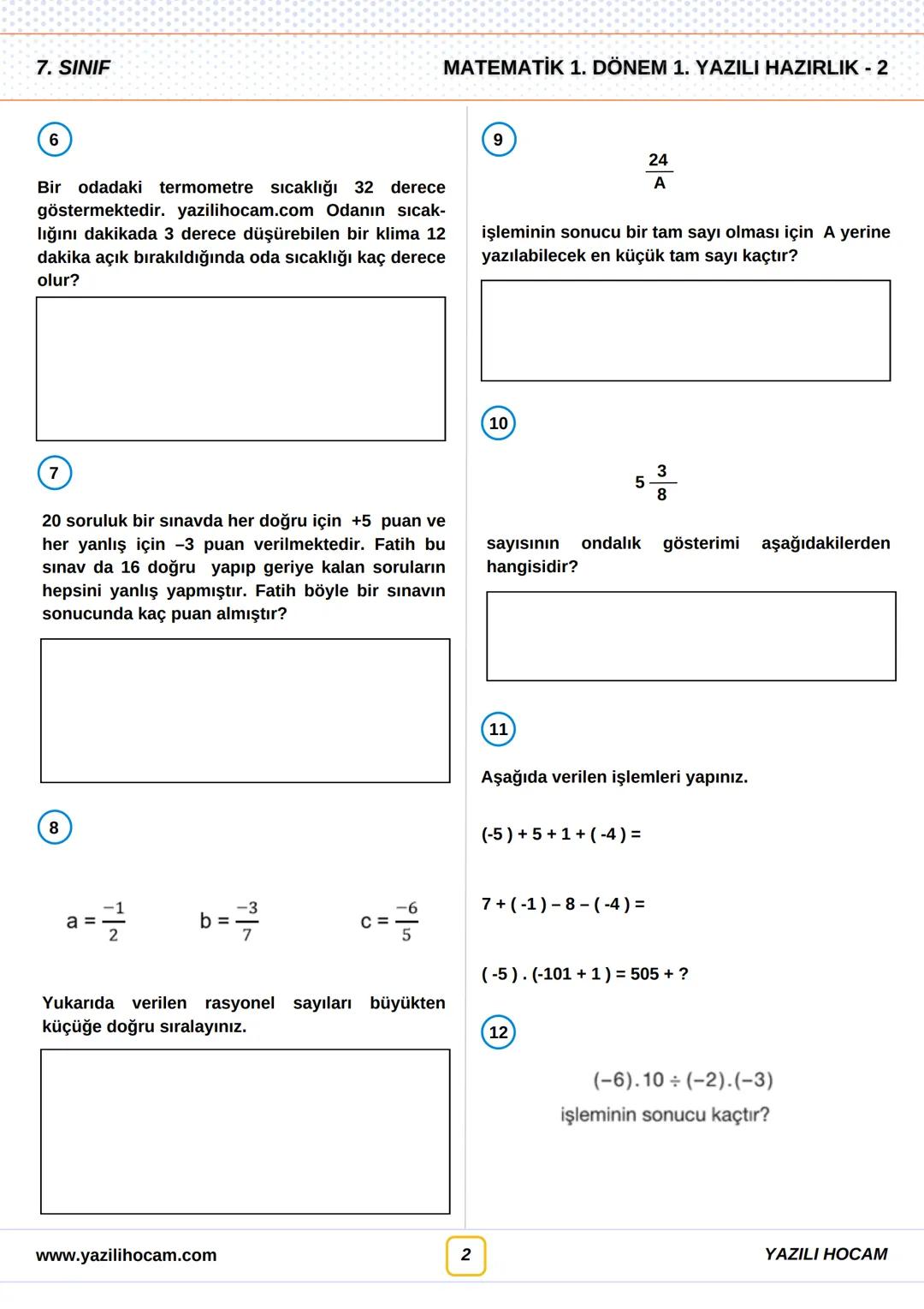 7.
SINIF
MATEMATİK
1.DÖNEM 1.YAZILI
CEVAP
ANAHTARLI
YAZILI
HOCAM
☆
AÇIK UCLU
SORULAR
☆
☆
☆
☆ # 7. SINIF
# MATEMATİK 1. DÖNEM 1. YAZIL