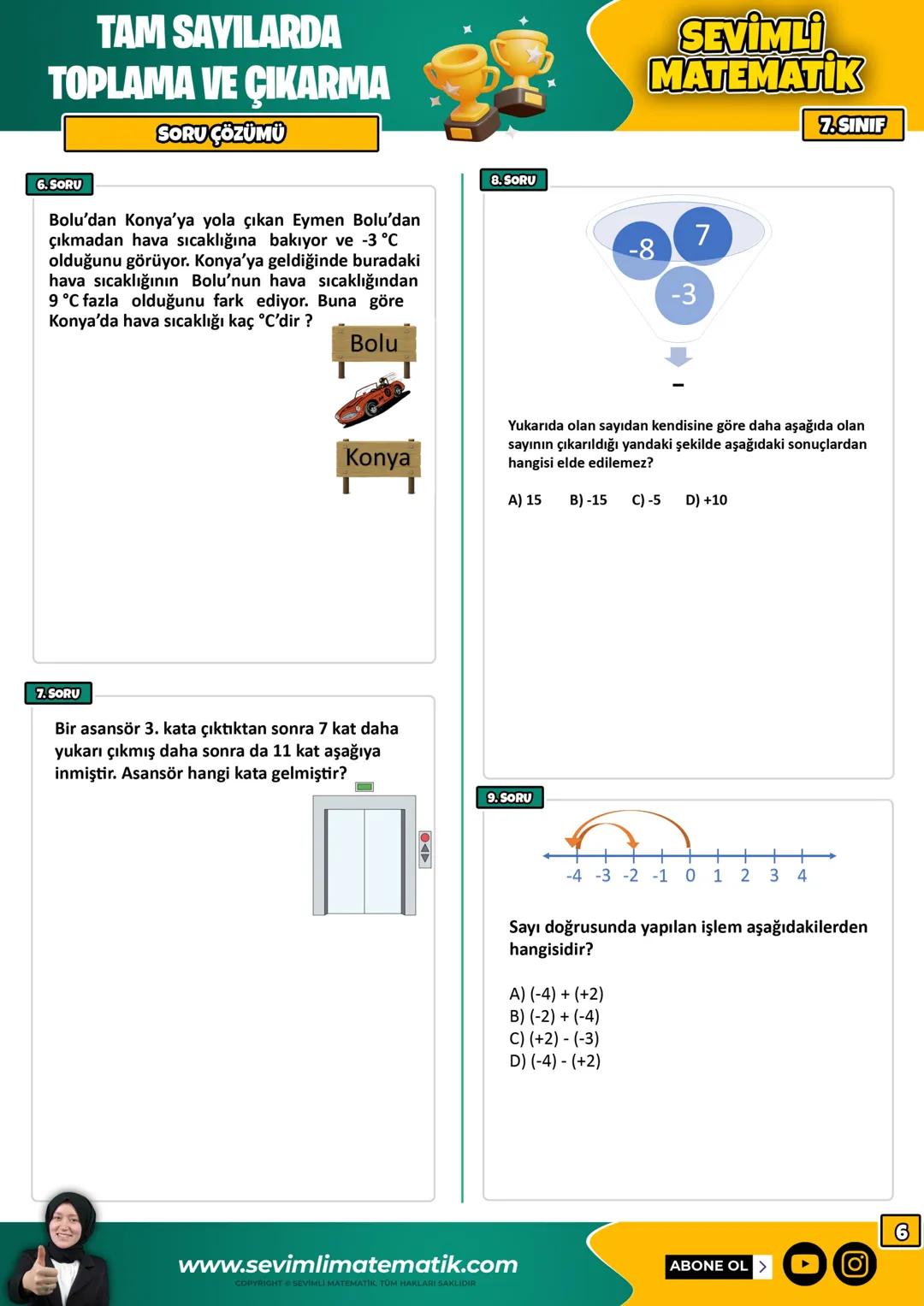 # TAM SAVILARDA
# TOPLAMA VE ÇIKARMA
## SORU ÇÖZÜMÜ
### 1. SORU
Aşağıdaki ifadeleri sayılar ile eşleştiriniz.
- En büyük negatif tam sayı